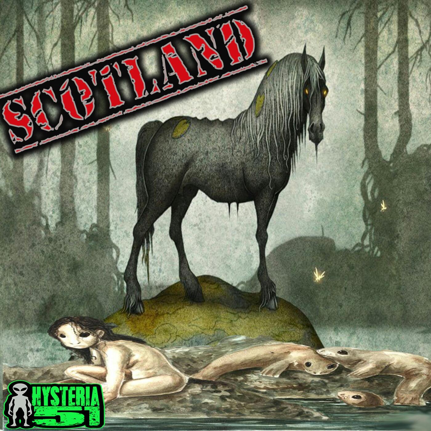 Scottish Creatures: Water Horse & Selkies & Nuckelavee, Oh My! | 298 Scottish Creatures: Water Horse & Selkies & Nuckelavee, Oh My! | 298