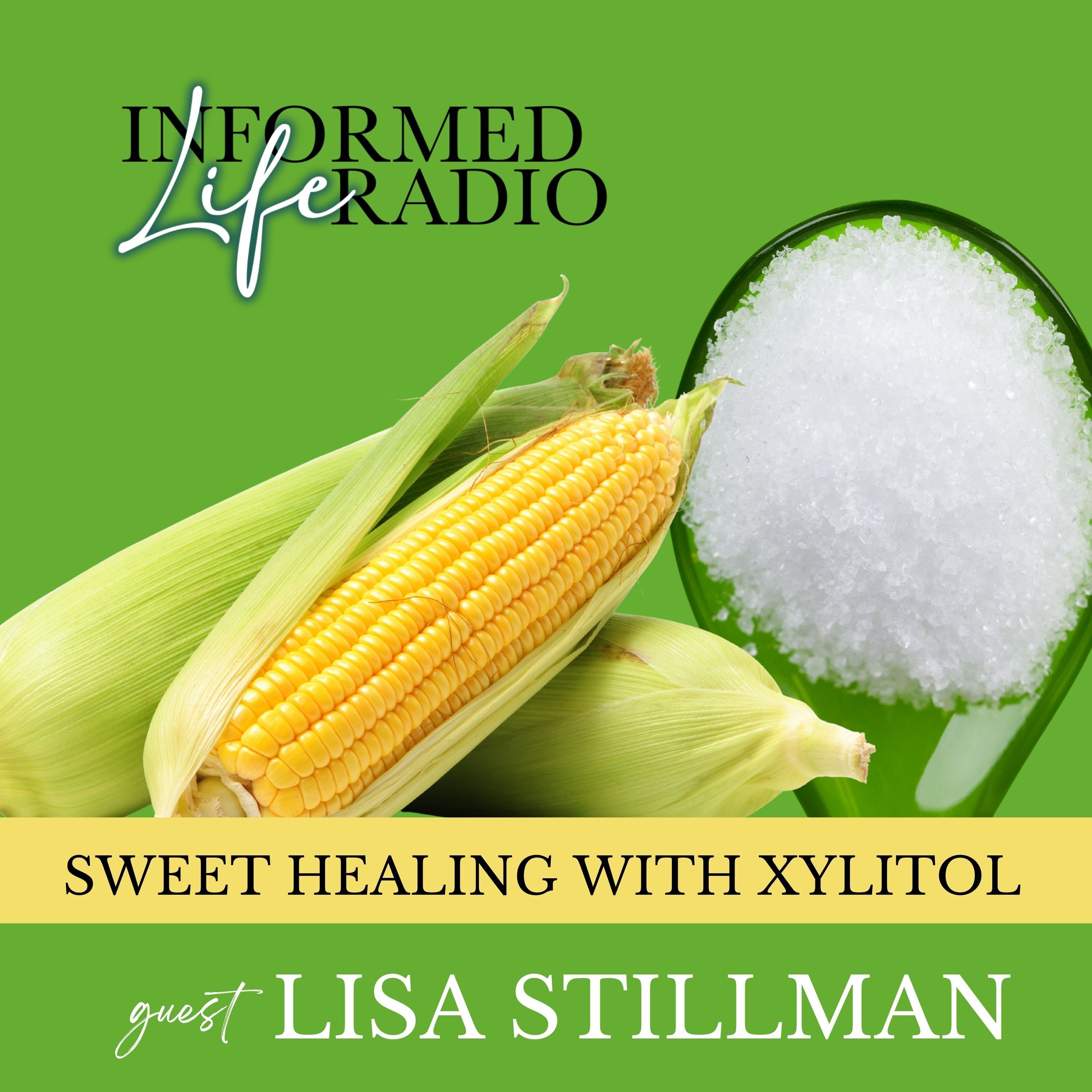 Sweet Healing with Xylitol episode artwork