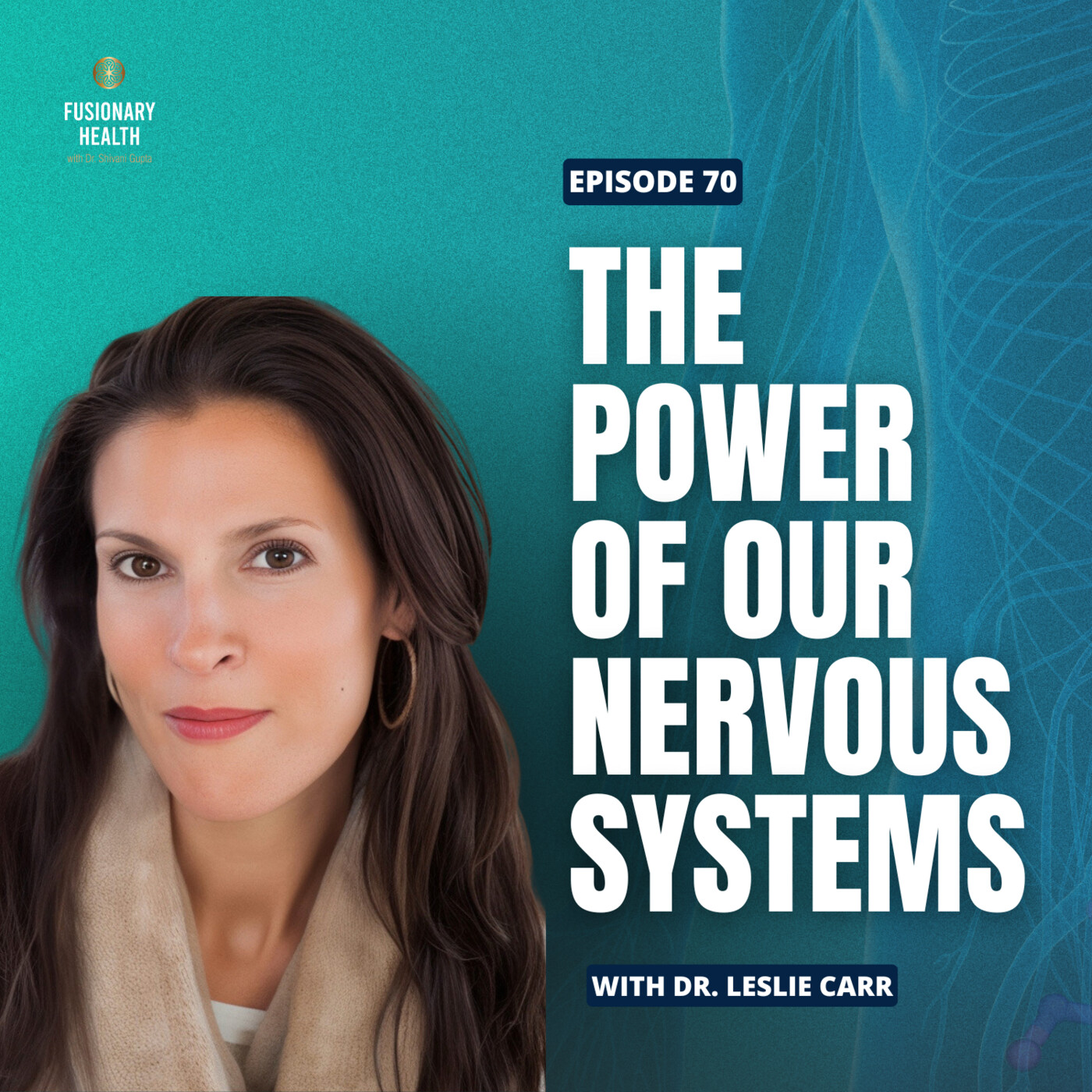 Ep. 70 - Navigating Mental Health in a Connected World: Dr. Leslie Carr's Advice