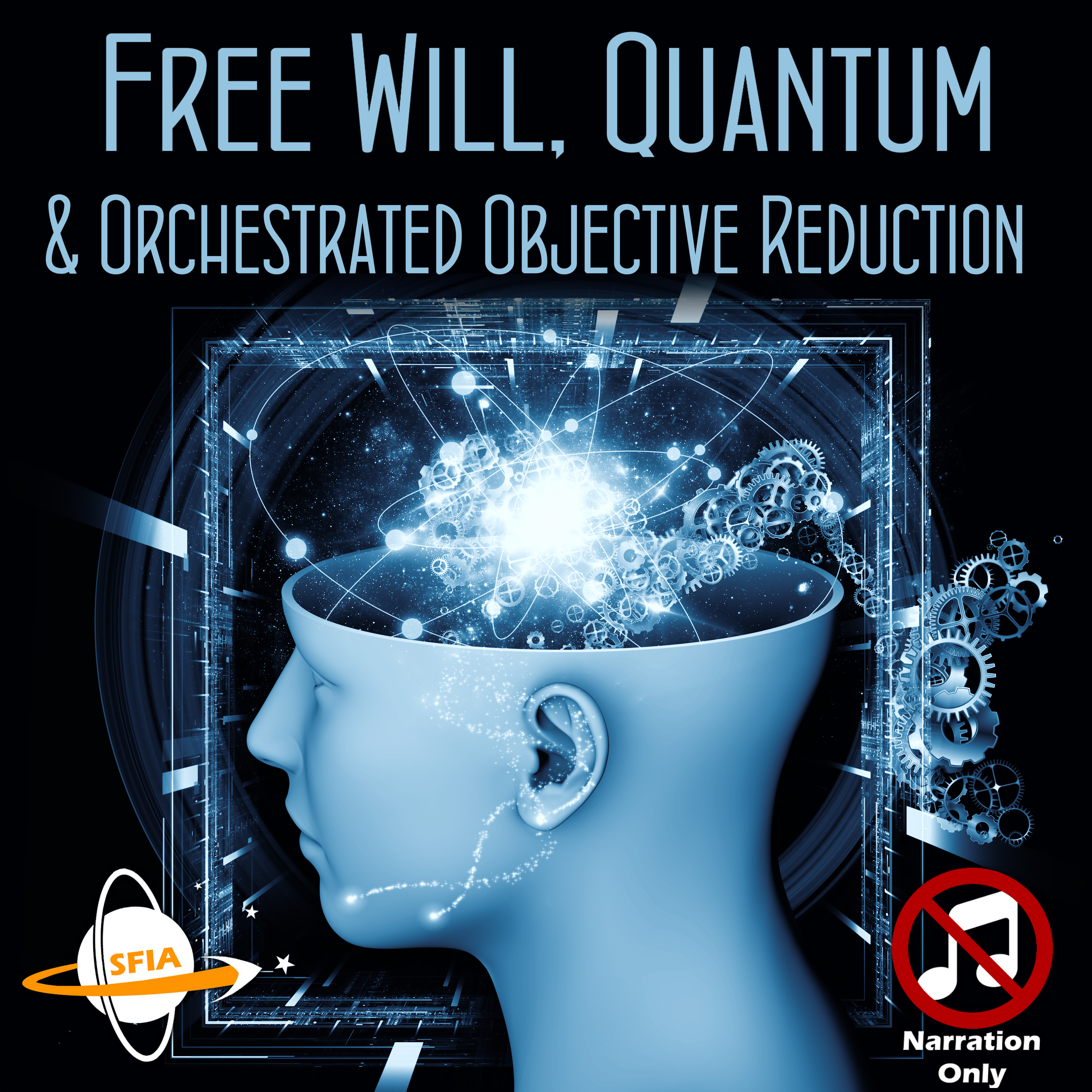 Free Will, Quantum & Orchestrated Objective Reduction (Narration Only) - podcast episode cover