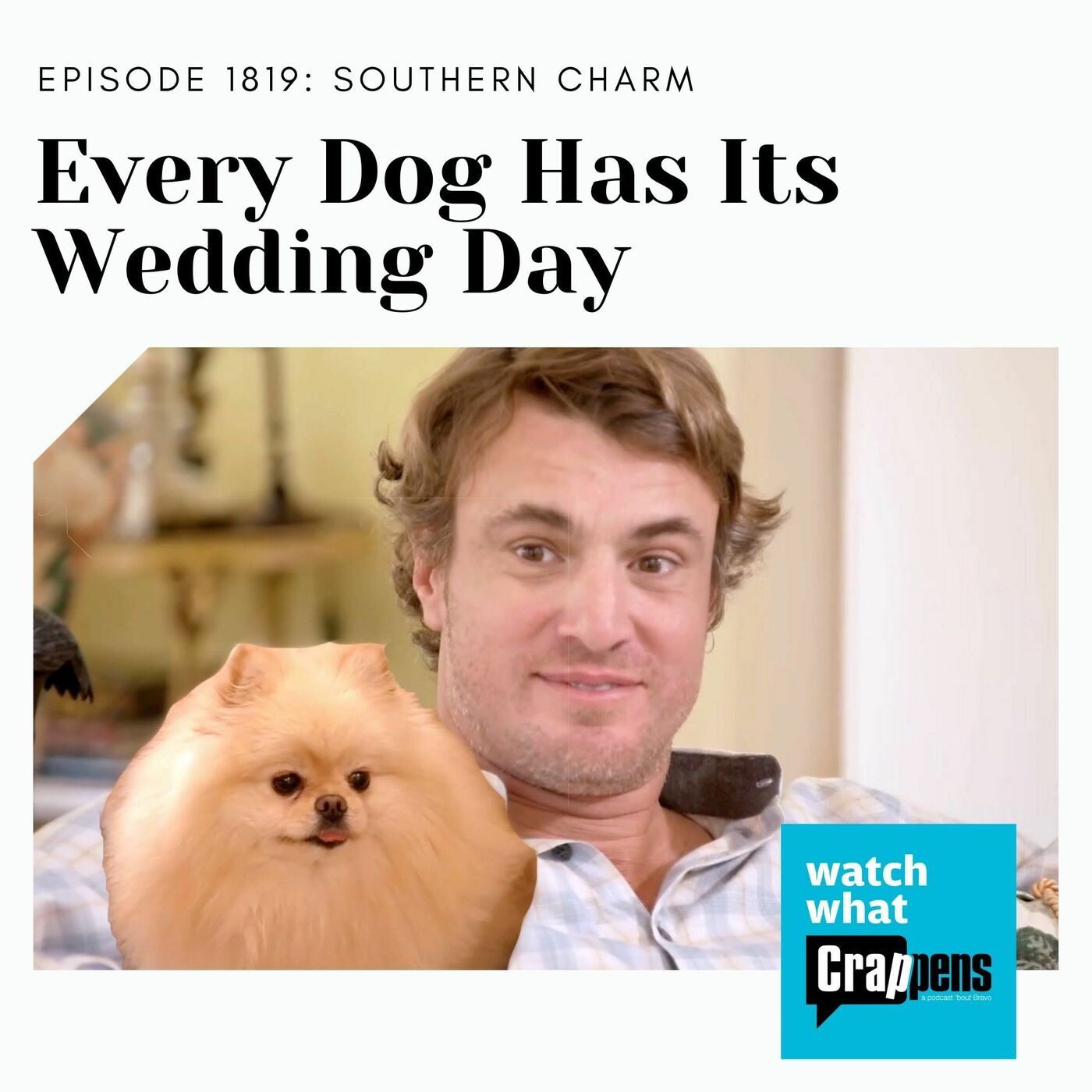 Southern Charm: Every Dog Has Its Wedding Day