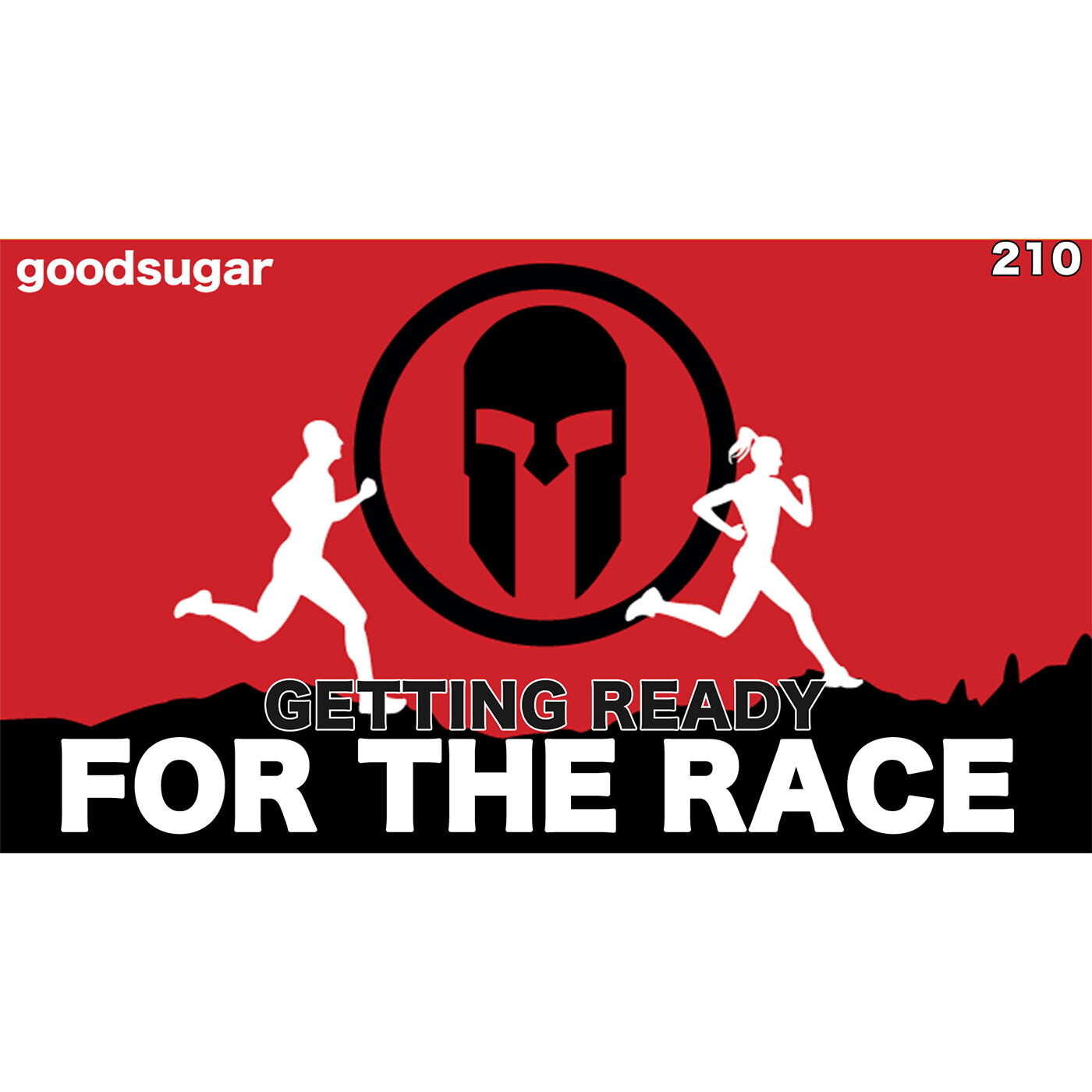 Getting Ready For The Race | goodsugar 210 episode artwork