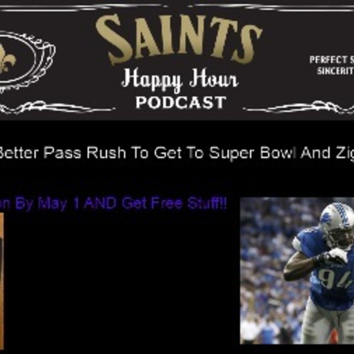 Saints Need Better Pass Rush To Get To Super Bowl And Ziggy is The Ansah