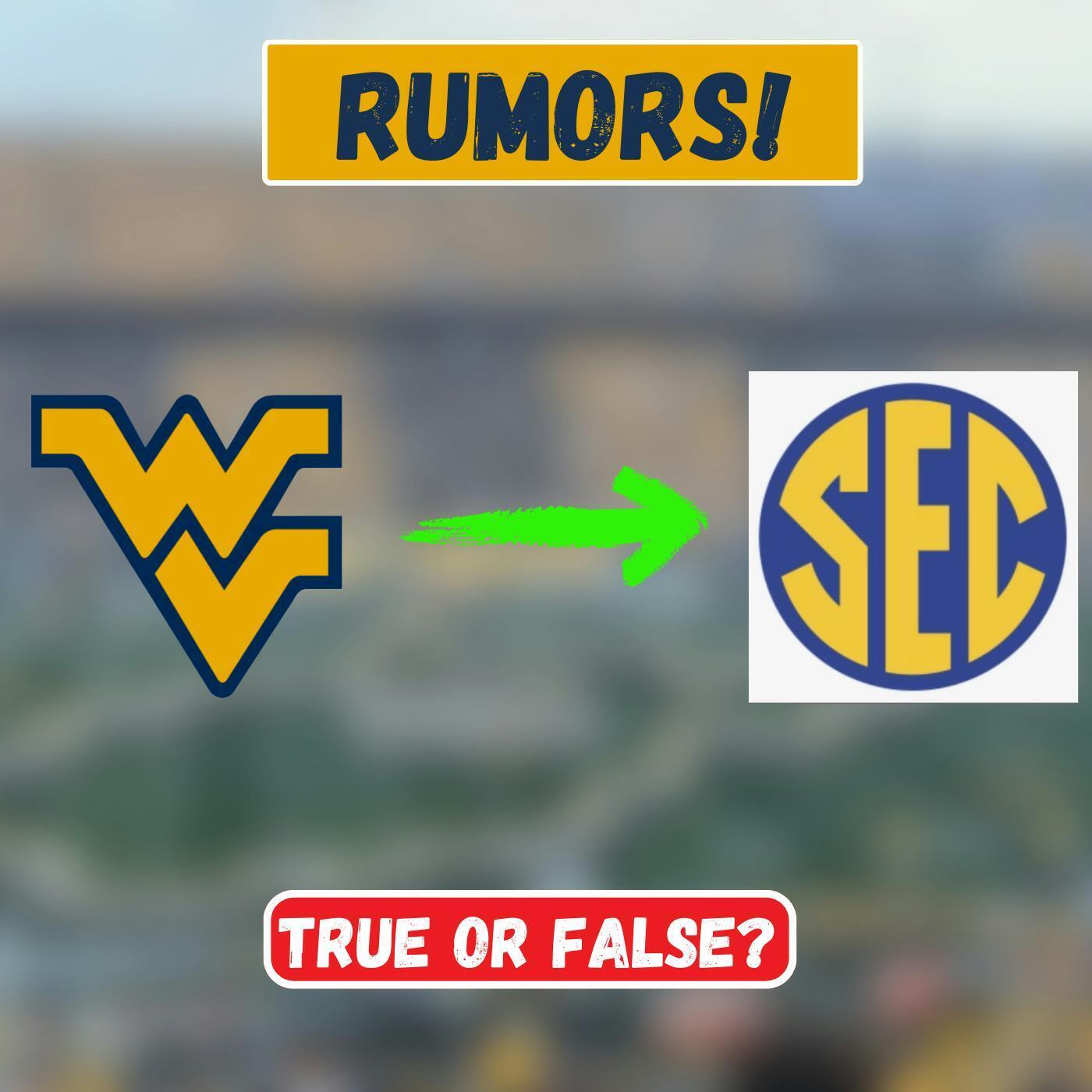 Could West Virginia REALLY Leave the Big 12 for the SEC? episode artwork