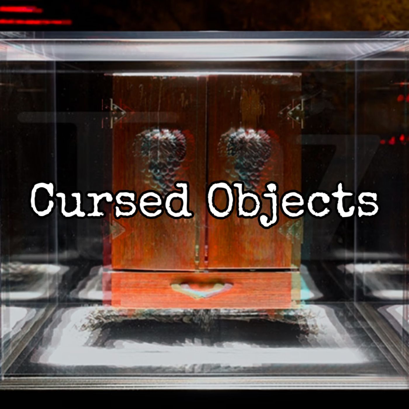 Episode 147: CURSED OBJECTS- The Legends of the Conjured Chest and the Dybbuk Box Episode 147: CURSED OBJECTS- The Legends of the Conjured Chest and the Dybbuk Box