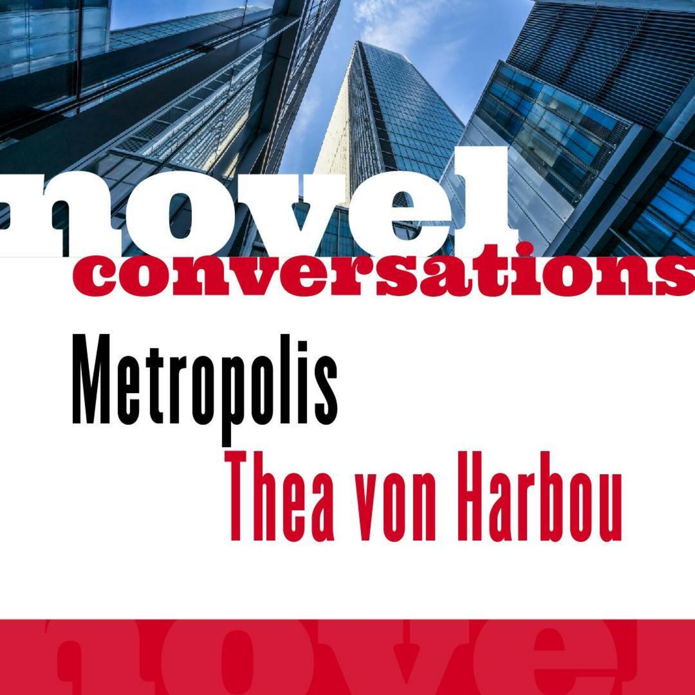 "Metropolis" by Thea Von Harbou