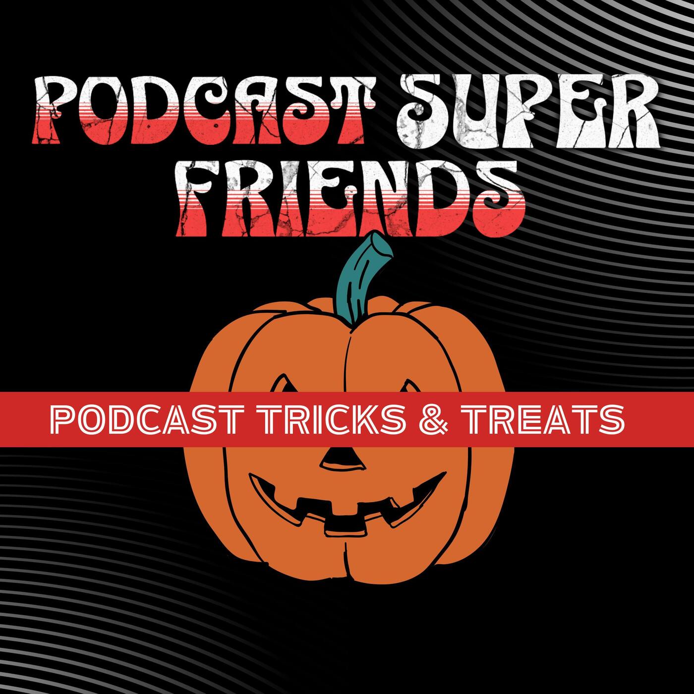 The Podcast Superfriends