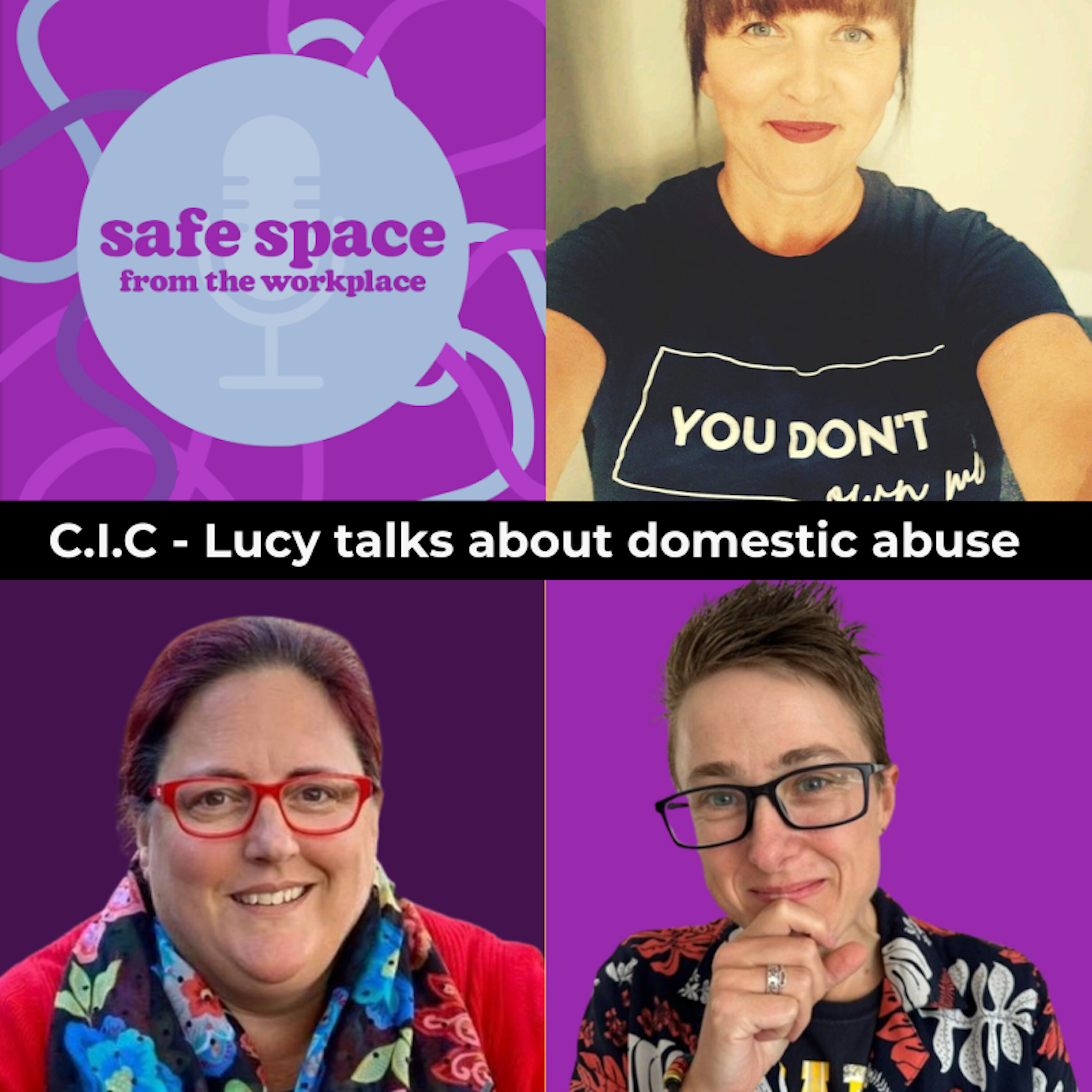 17. C.I.C : Lucy Talks About Domestic Abuse