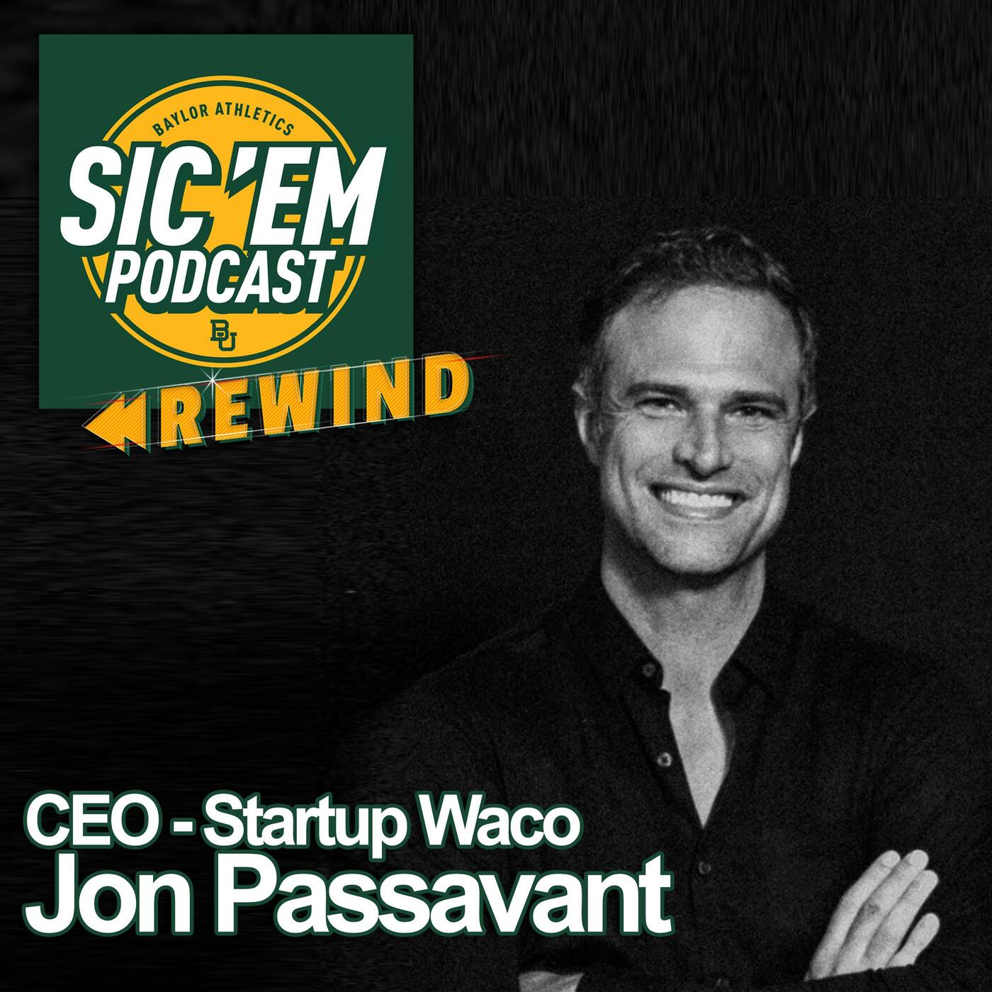 Rewind | Jon Passavant CEO at Startup Waco episode artwork