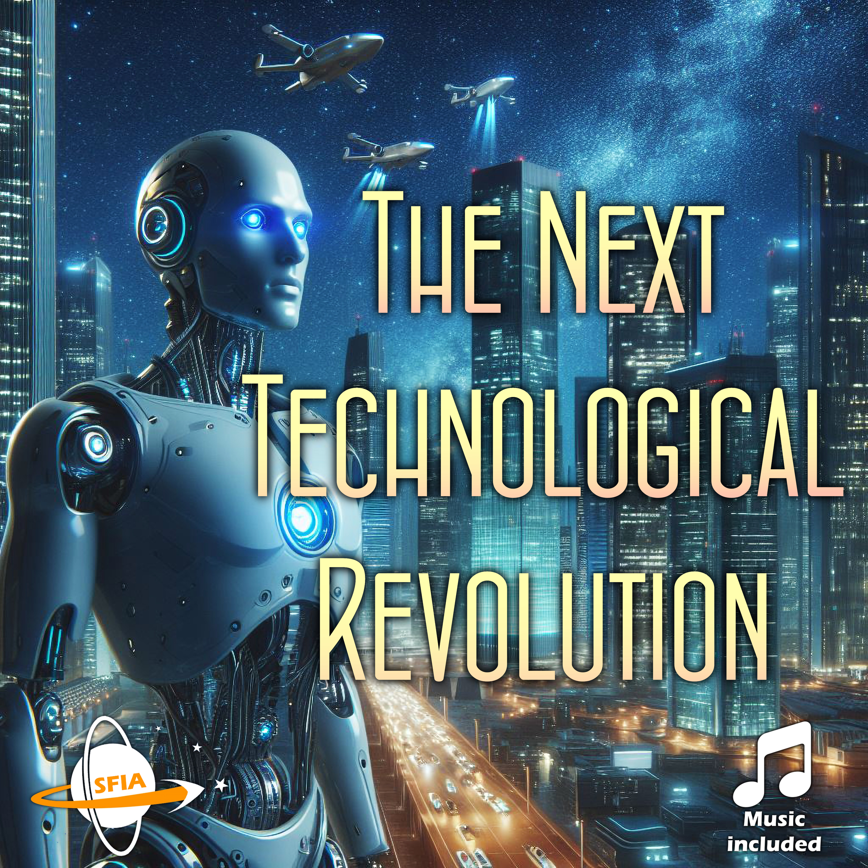 The Next Technological Revolution - podcast episode cover