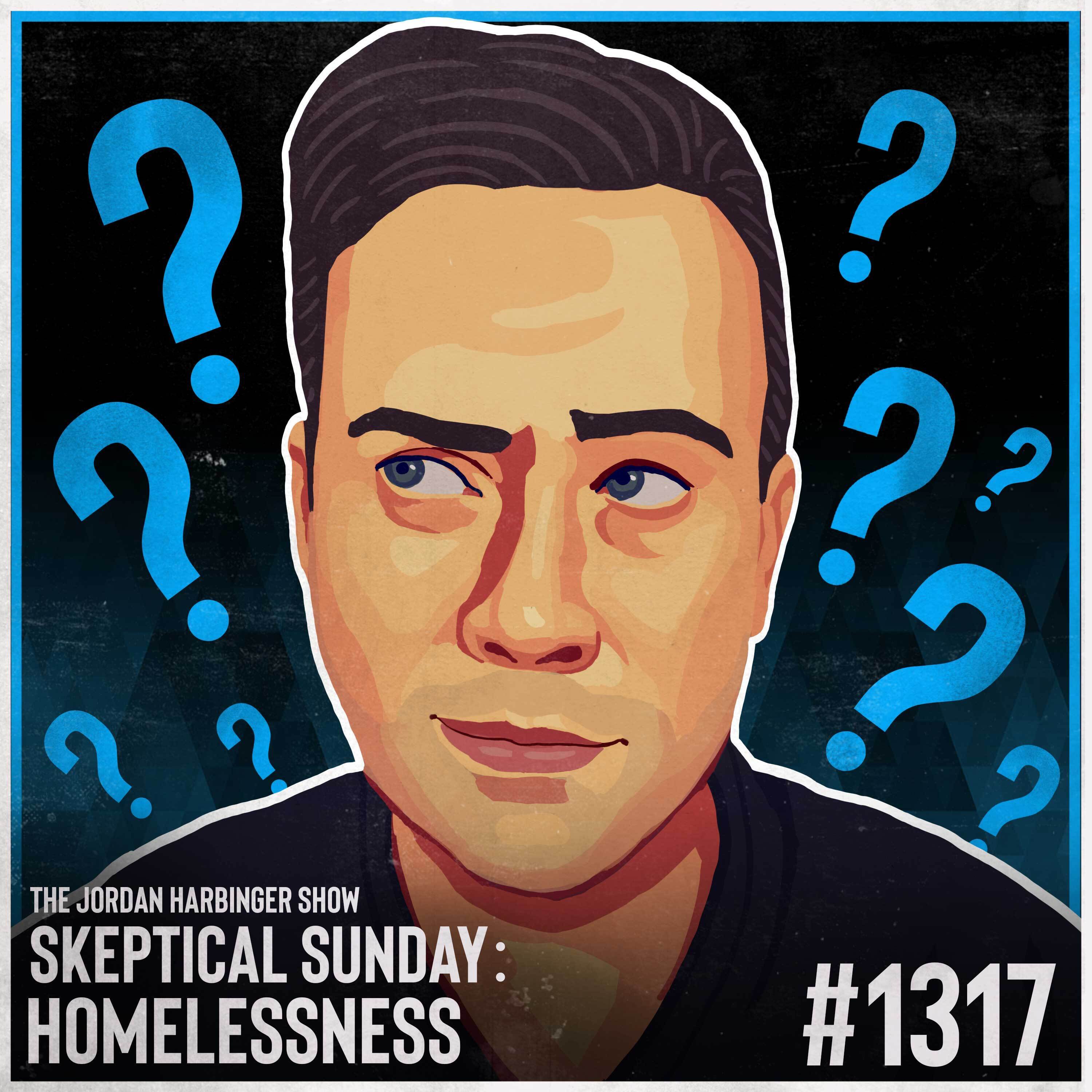 1317: Homelessness | Skeptical Sunday