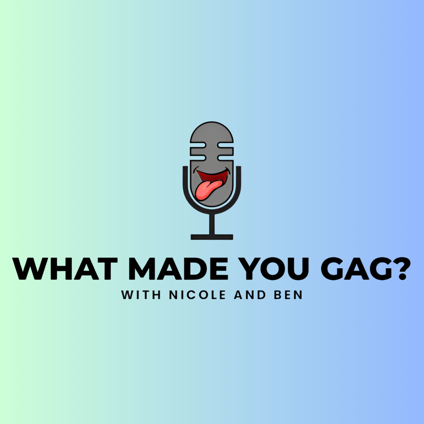 What Made You Gag? podcast artwork