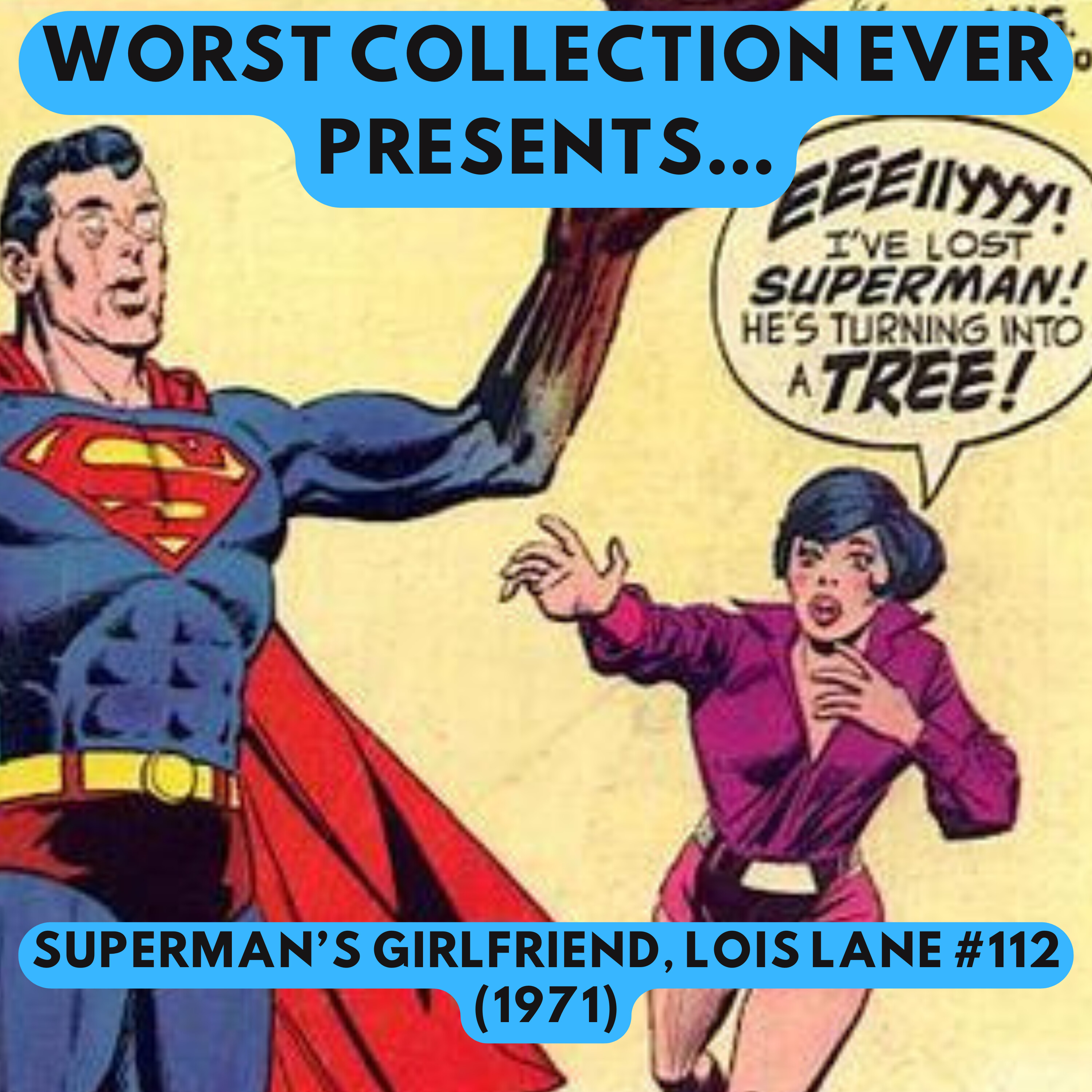 Lois Lane Double Feature: Tree Love and Fish Wife