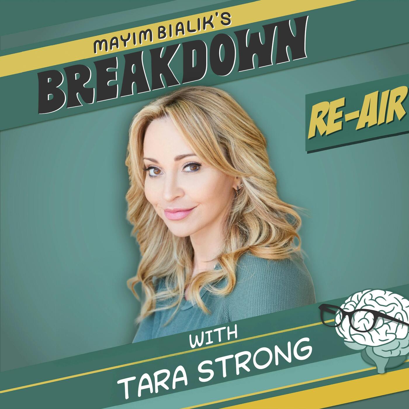 Re-Air: Tara Strong: These Characters Are All Part of Me — Mayim Bialik's Breakdown cover