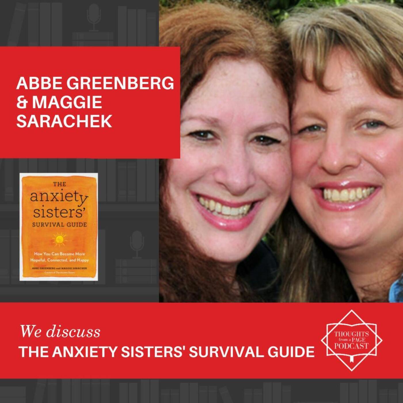 Abbe Greenberg & Maggie Sarachek - THE ANXIETY SISTERS' SURVIVAL GUIDE