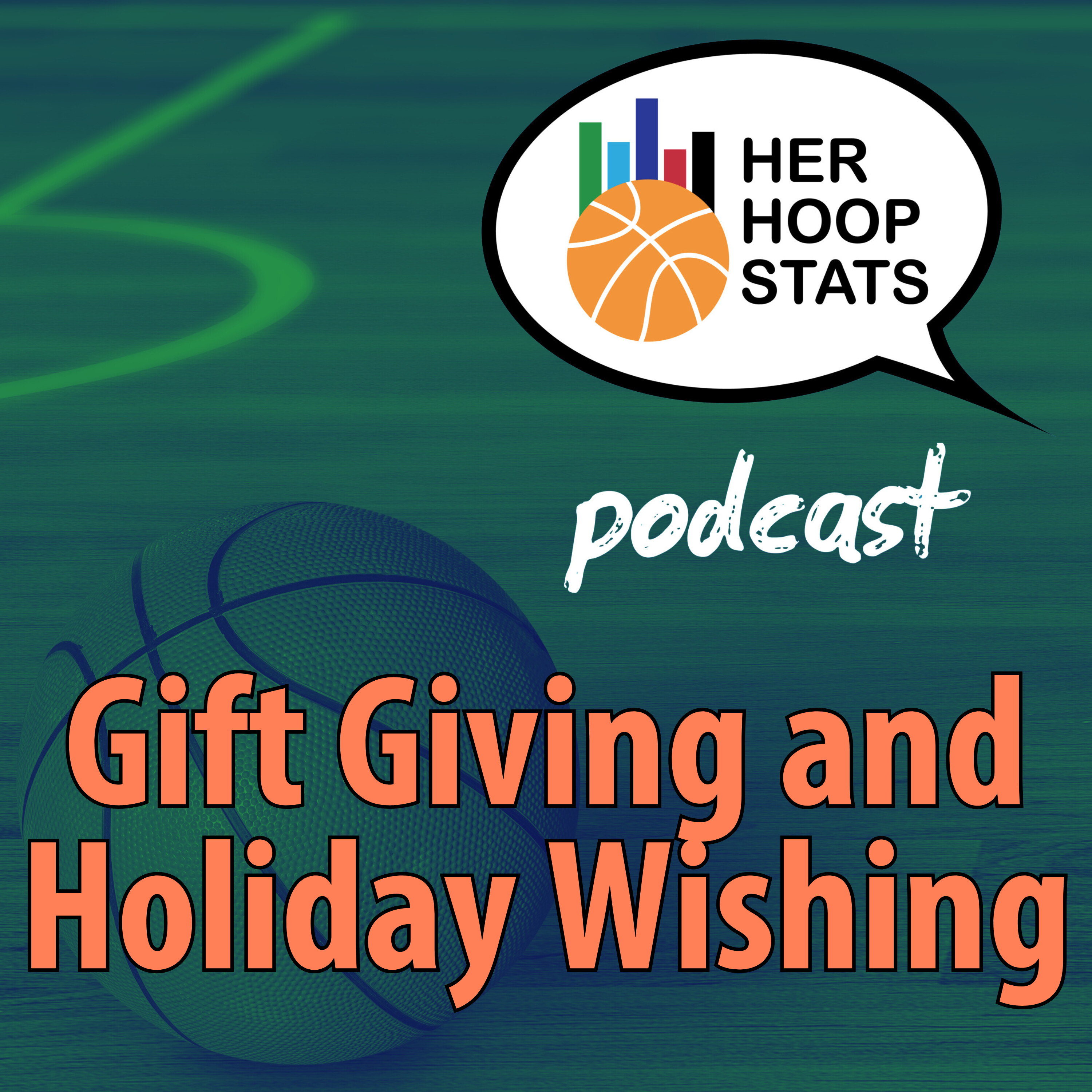 Gift Giving and Holiday Wishing | The Her Hoop Stats Podcast