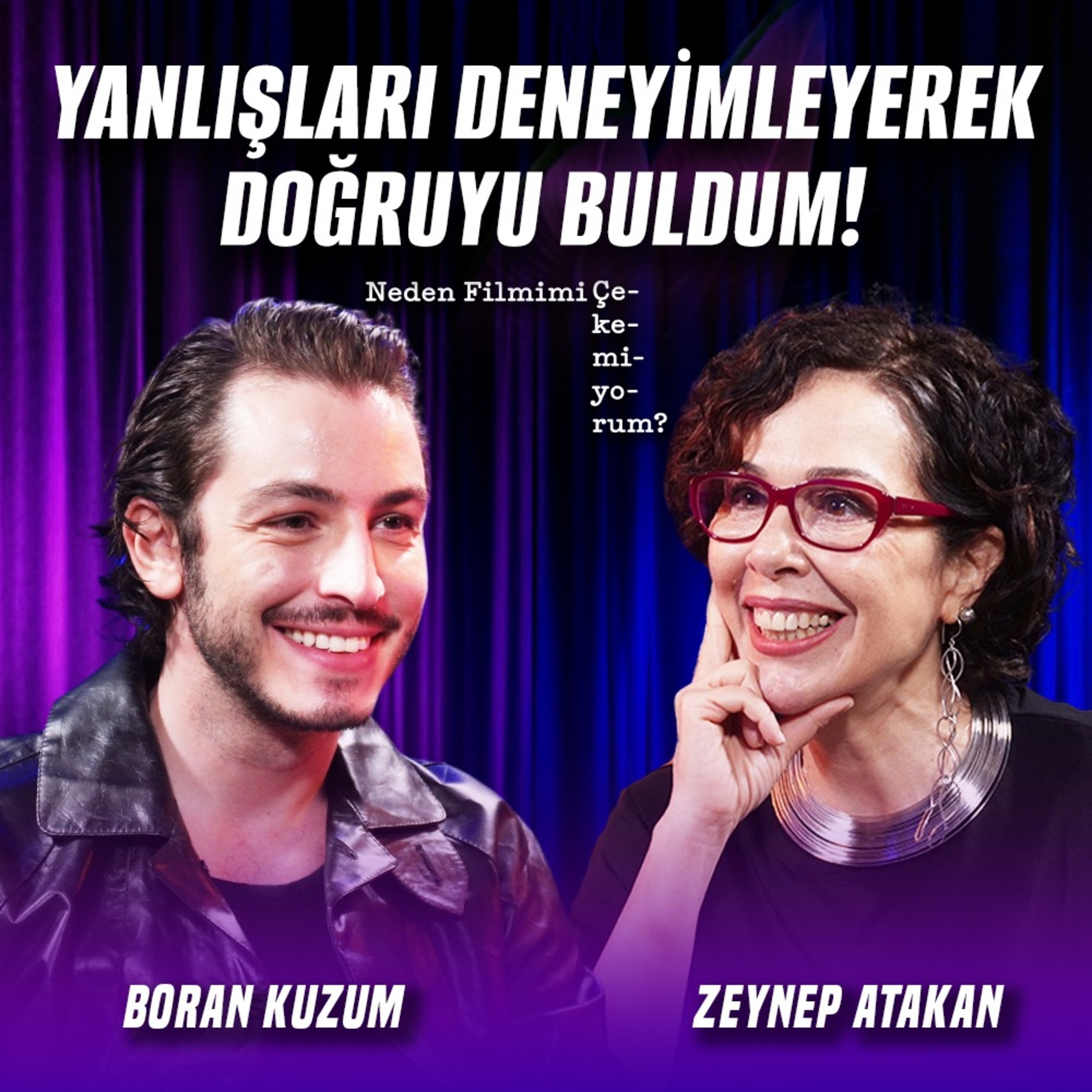 İyi Bir Hikayenin Bir Sahnelik Konuğu Bile Olurum | Konuk: Boran Kuzum episode artwork