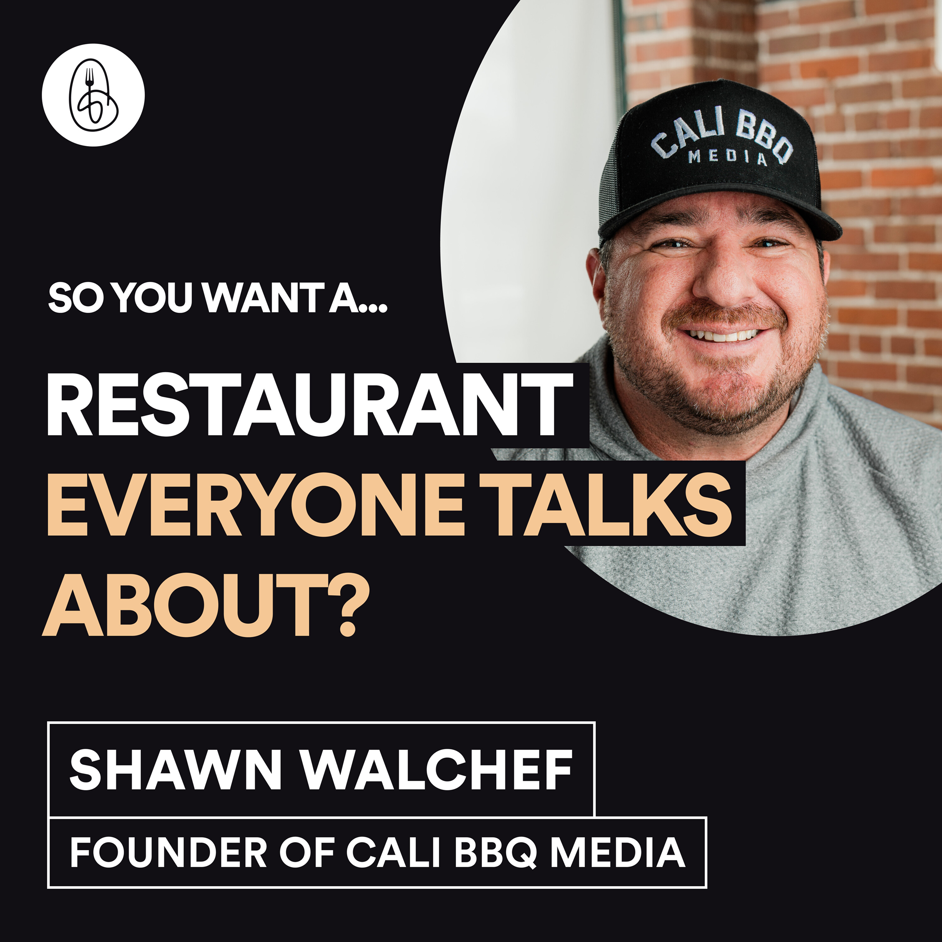Shawn Walchef: So You Want a Restaurant Everyone Talks About? episode artwork