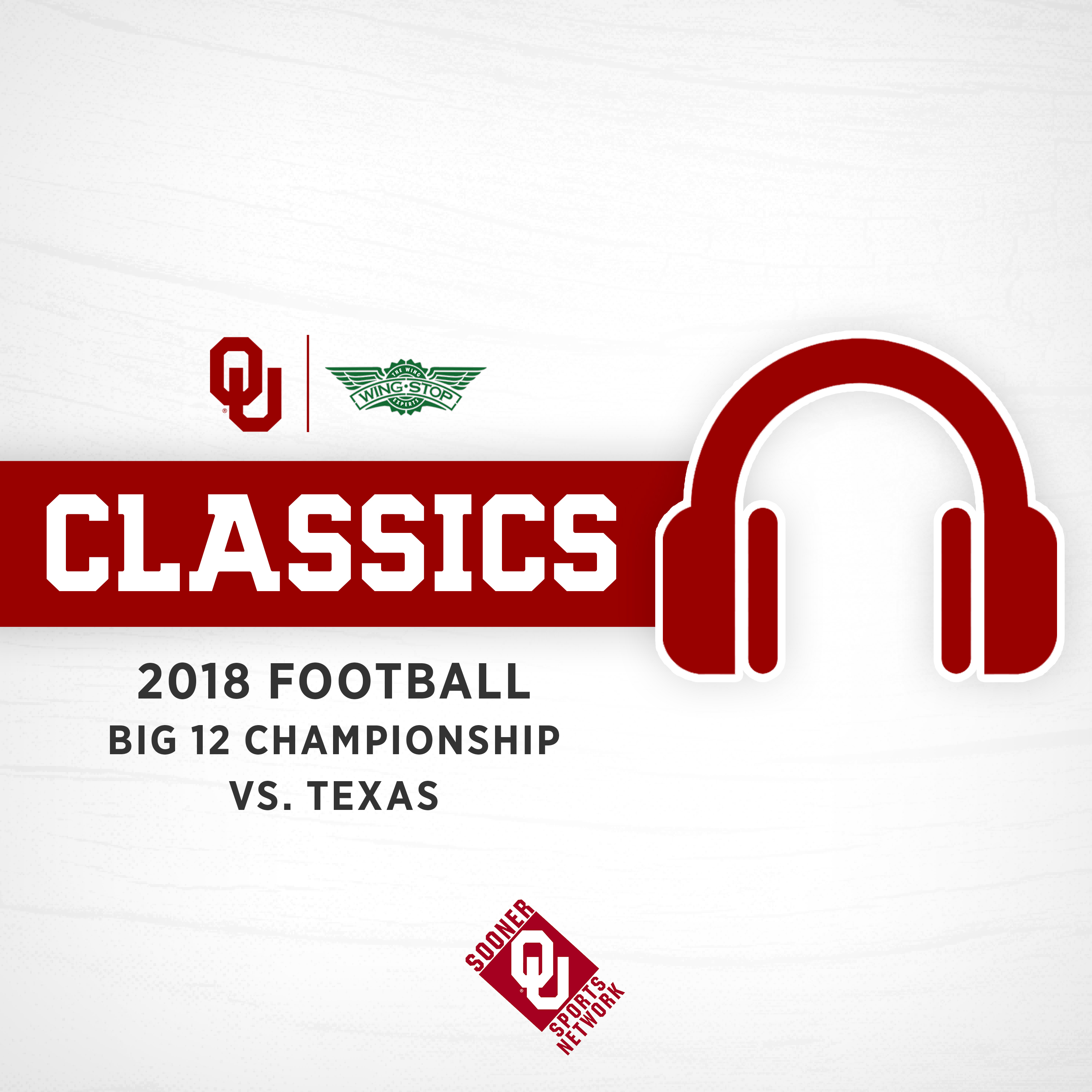 cover of episode Sooner Classics: 2018 Big 12 Football Championship Game OU vs Texas