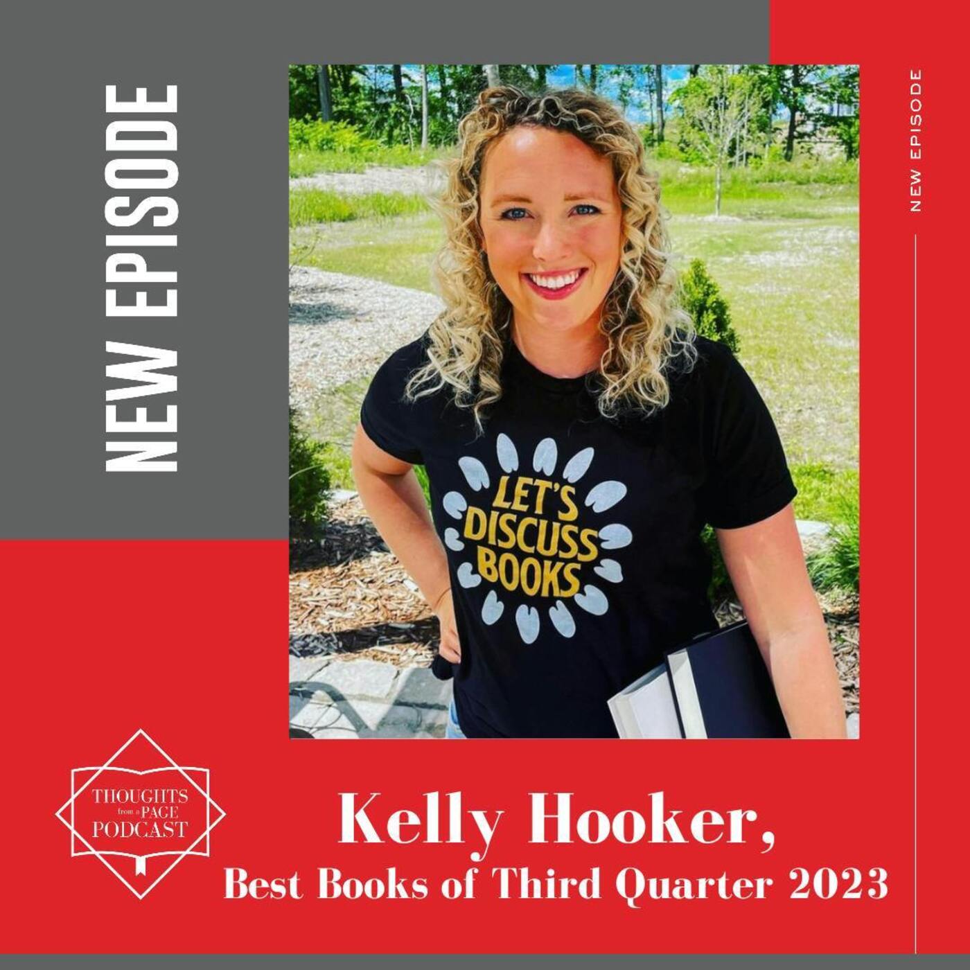 Kelly Hooker - Our Favorite Reads of July through September 2023 (originally aired 11/3/23)