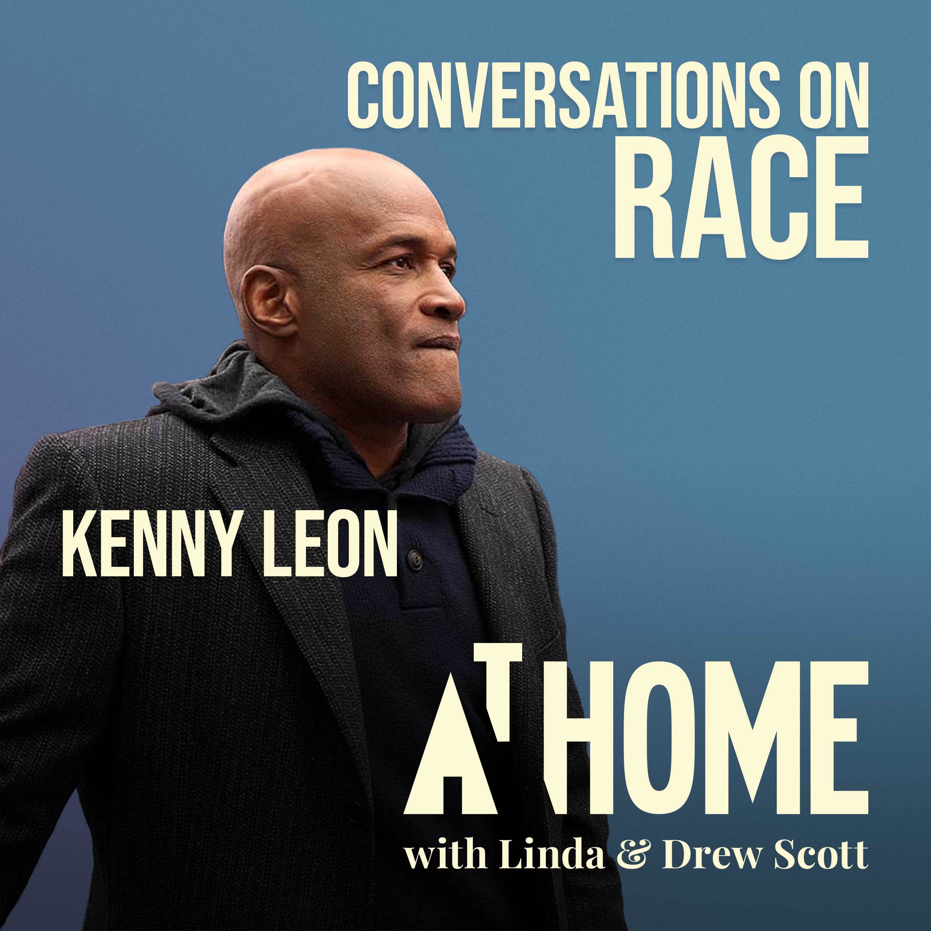 Conversations on Race - Part 3: Kenny Leon on the Power of Story to Change the World