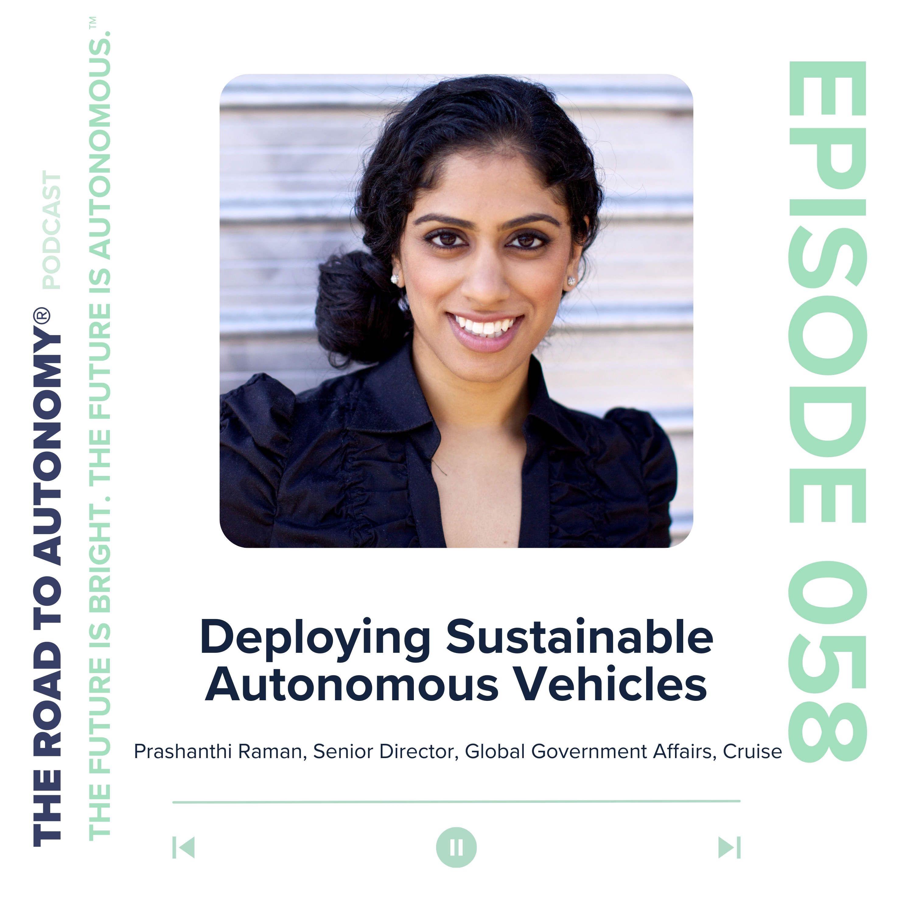 Episode 58 | Deploying Sustainable Autonomous Vehicles