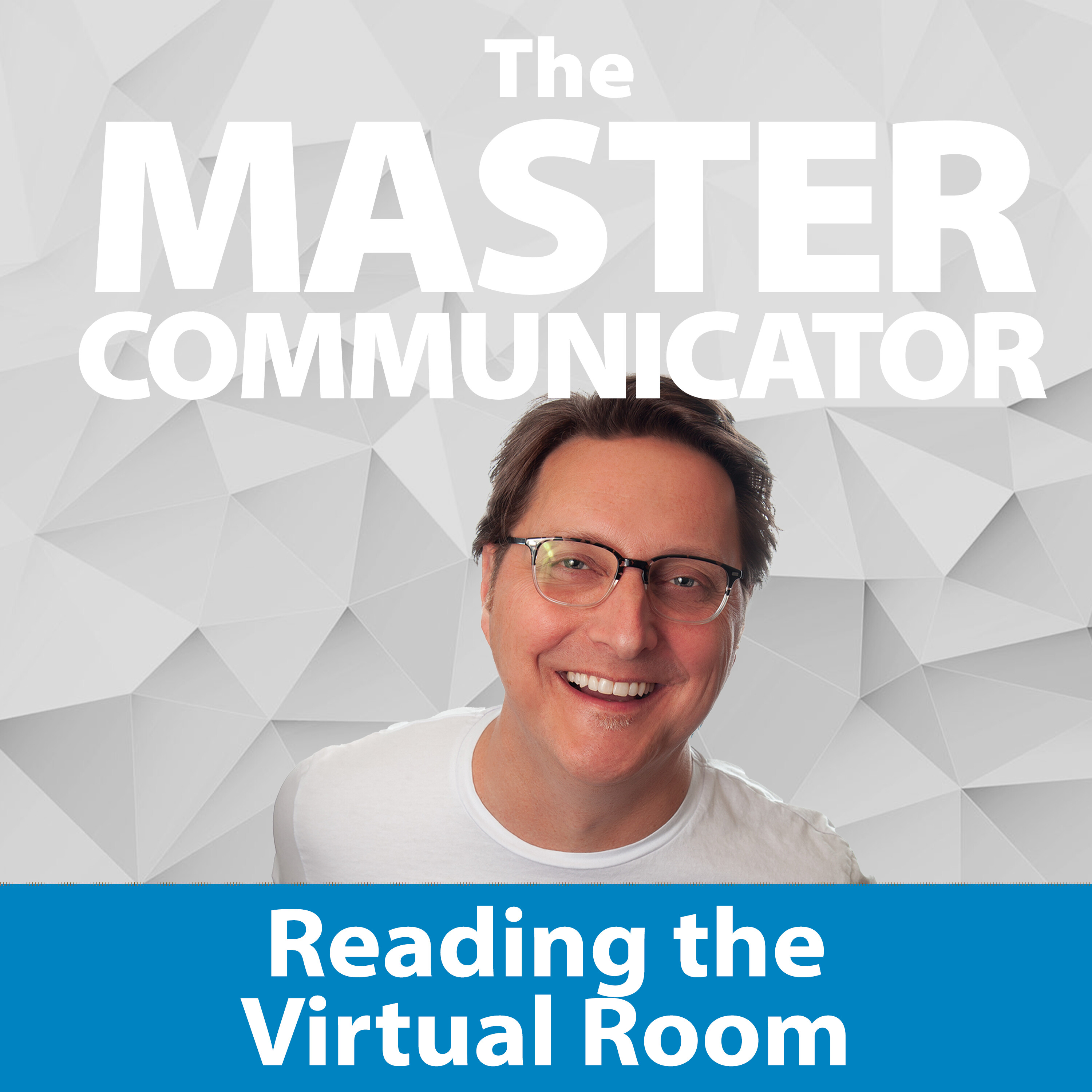32: Reading The Virtual Room
