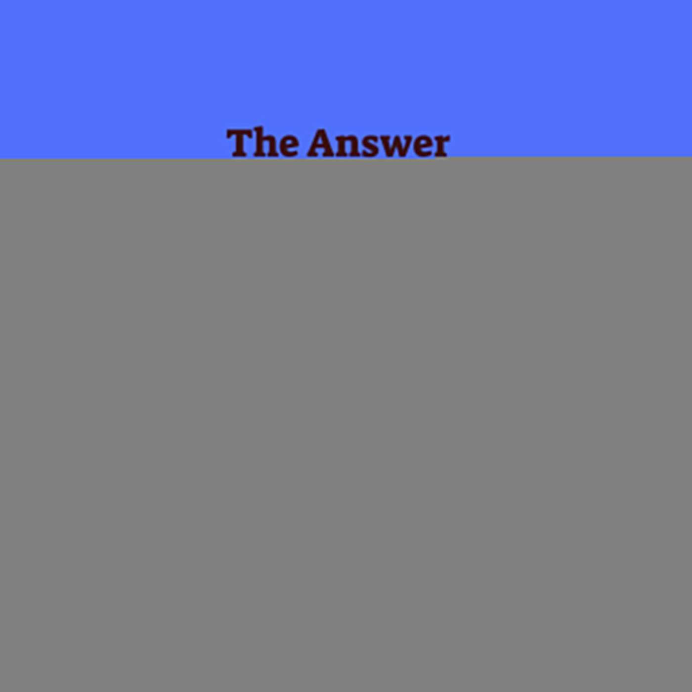 The Answer podcast artwork