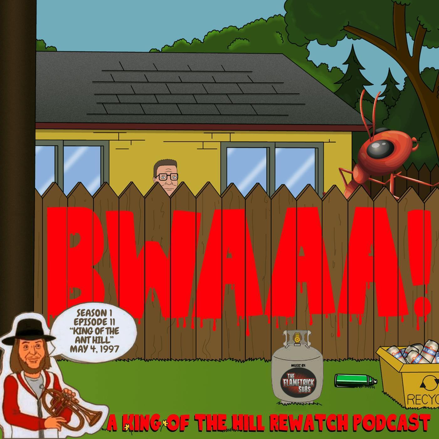 Season 1 Episode 11: King of the Ant Hill  (May 4, 1997)
