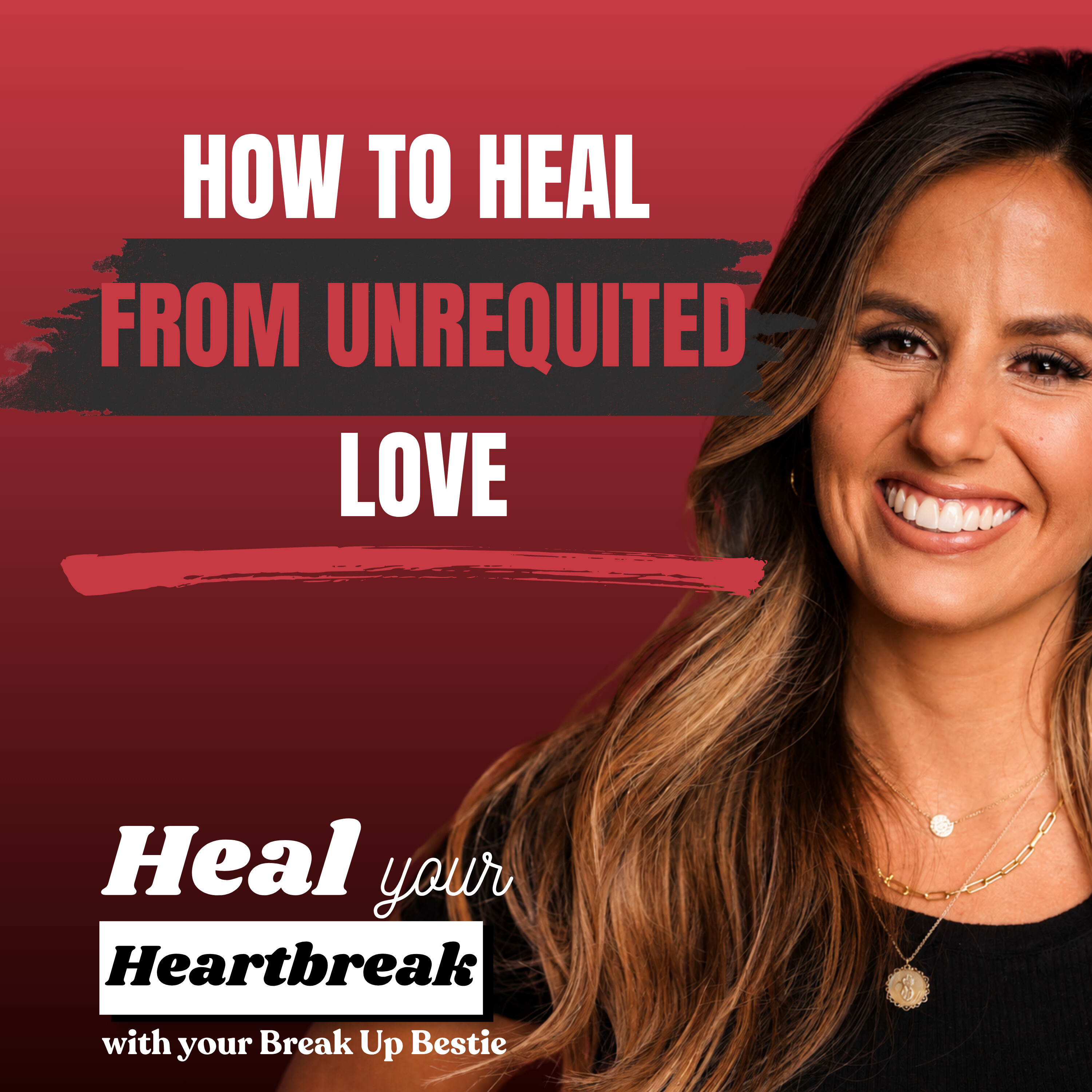 #103 How to Heal From Unrequited Love episode artwork