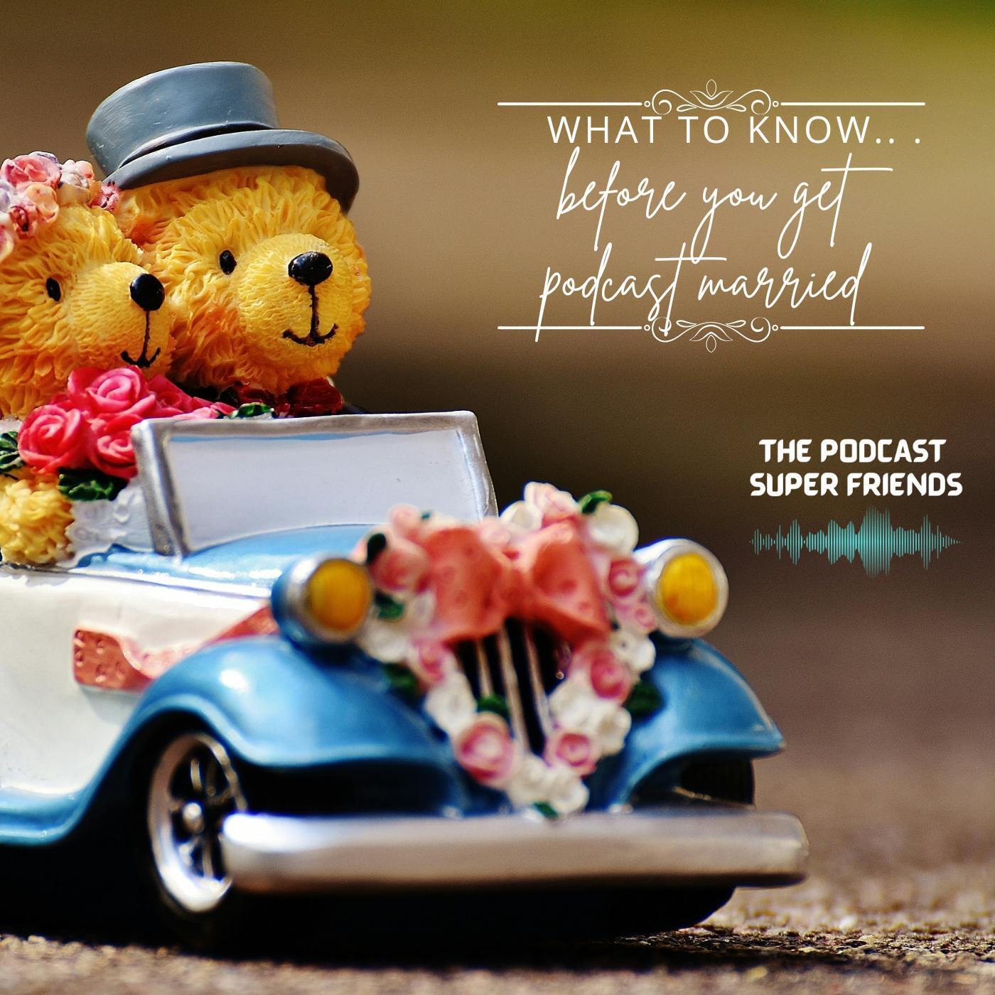 The Podcast Superfriends