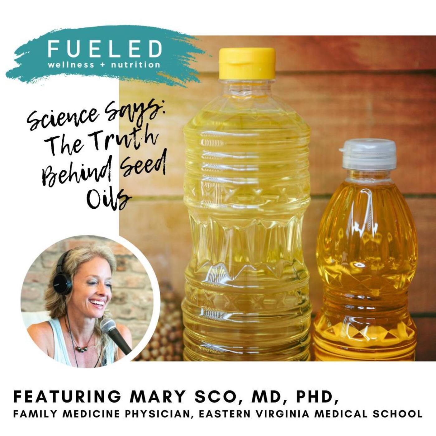 Science Says: The Truth Behind Seed Oils episode artwork