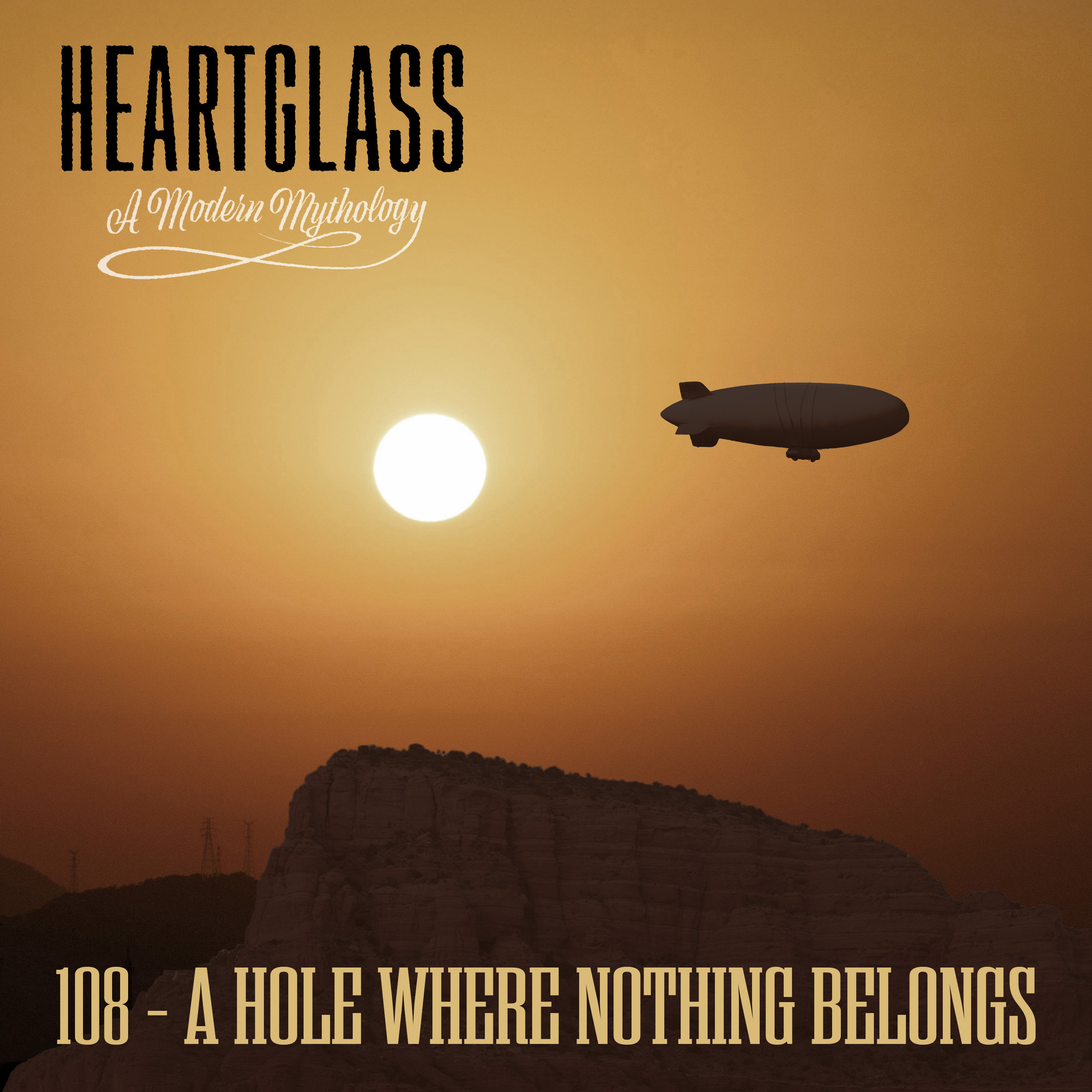 108 - A Hole Where Nothing Belongs 108 - A Hole Where Nothing Belongs