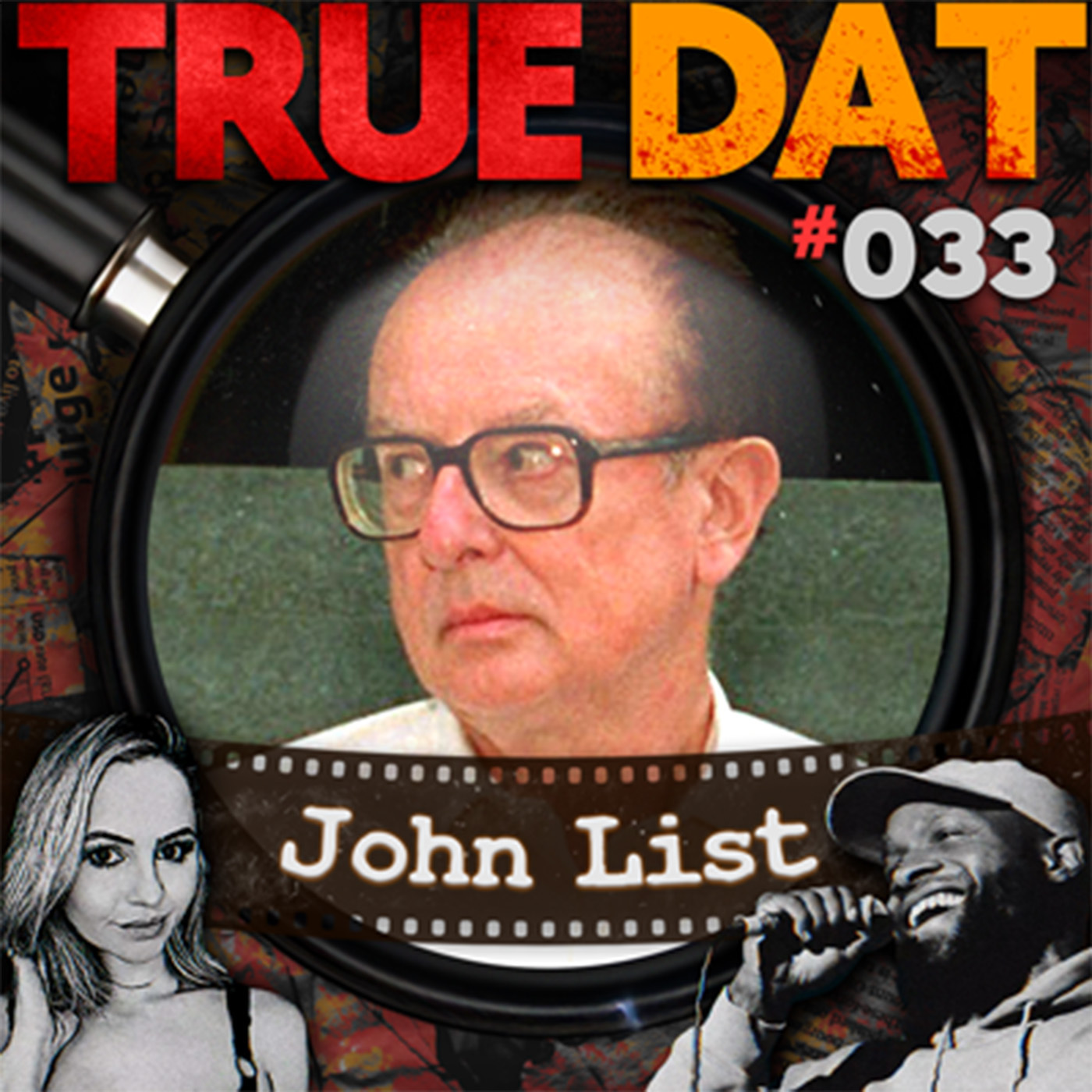 True Dat Podcast #033 - John List