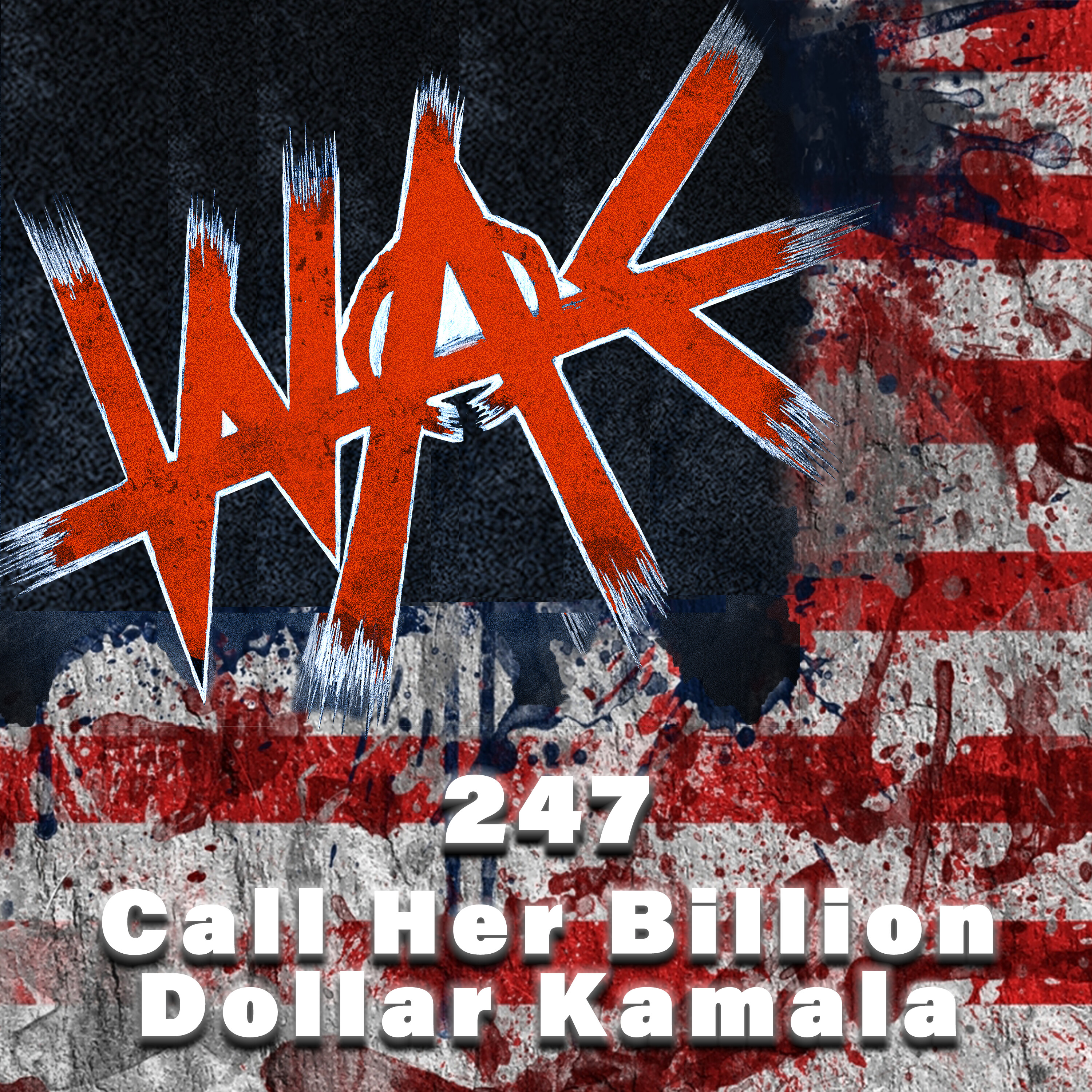 247: Call Her Billion Dollar Kamala