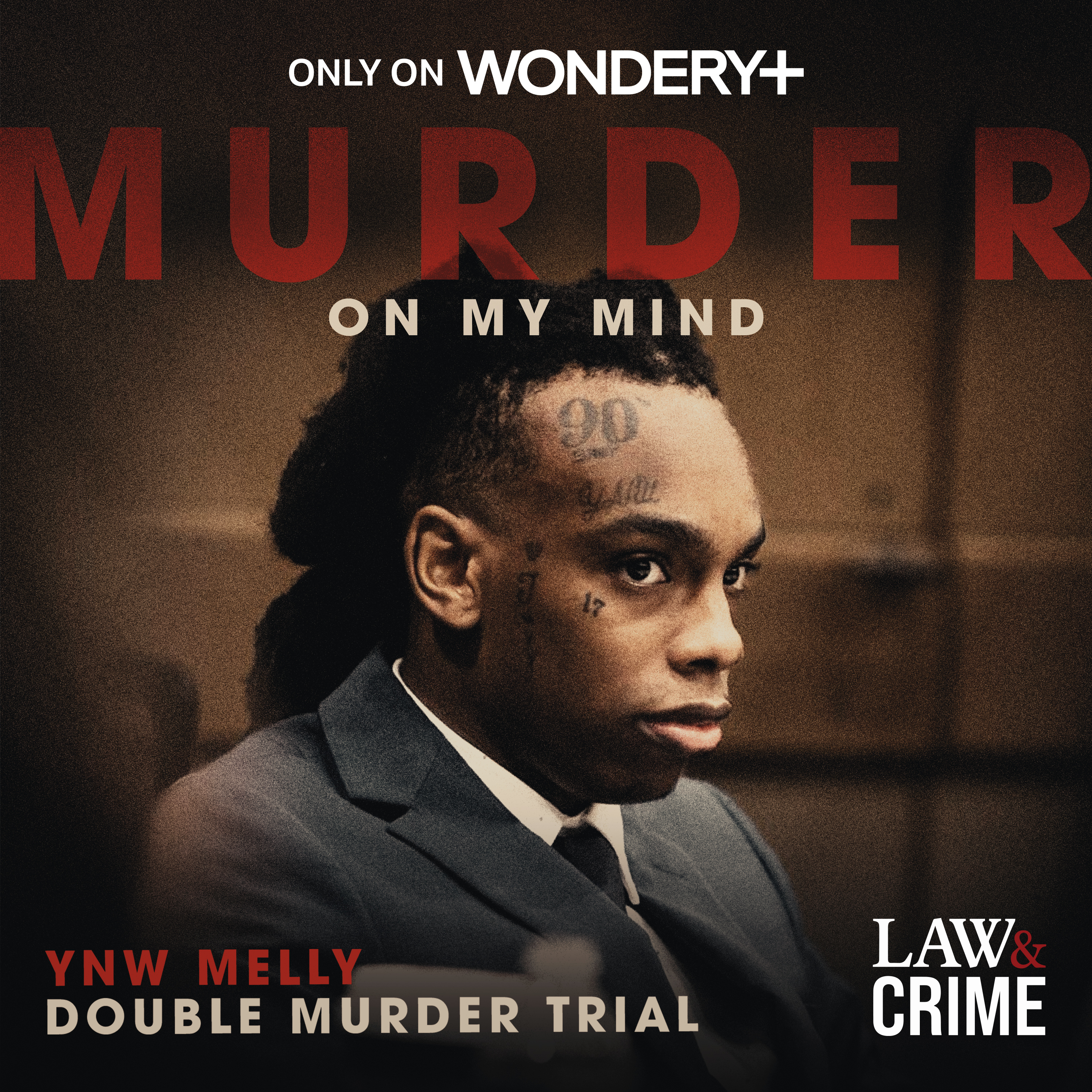 Introducing... Murder On My Mind: YNW Melly Double Murder Trial by Law&Crime 