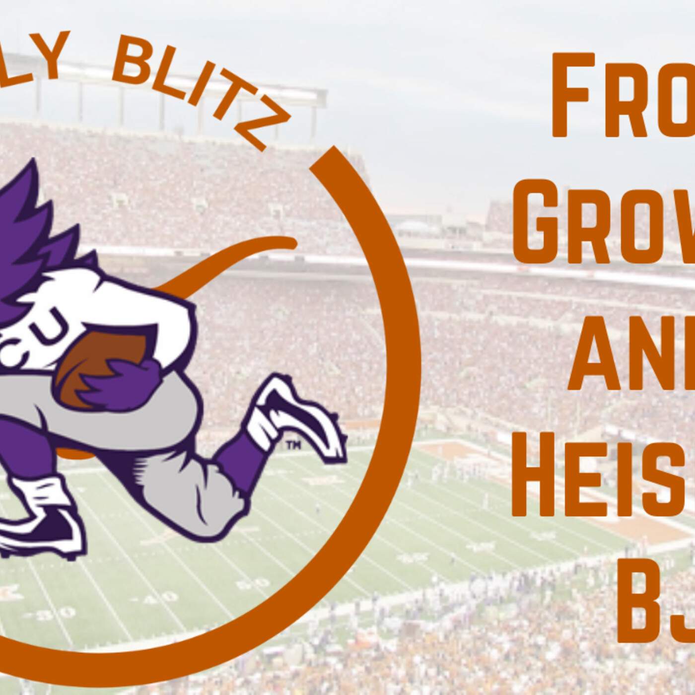 Texas Longhorns Daily Blitz - 9/30/21 - Frogs, Growth, And A Heisman BJ? episode artwork