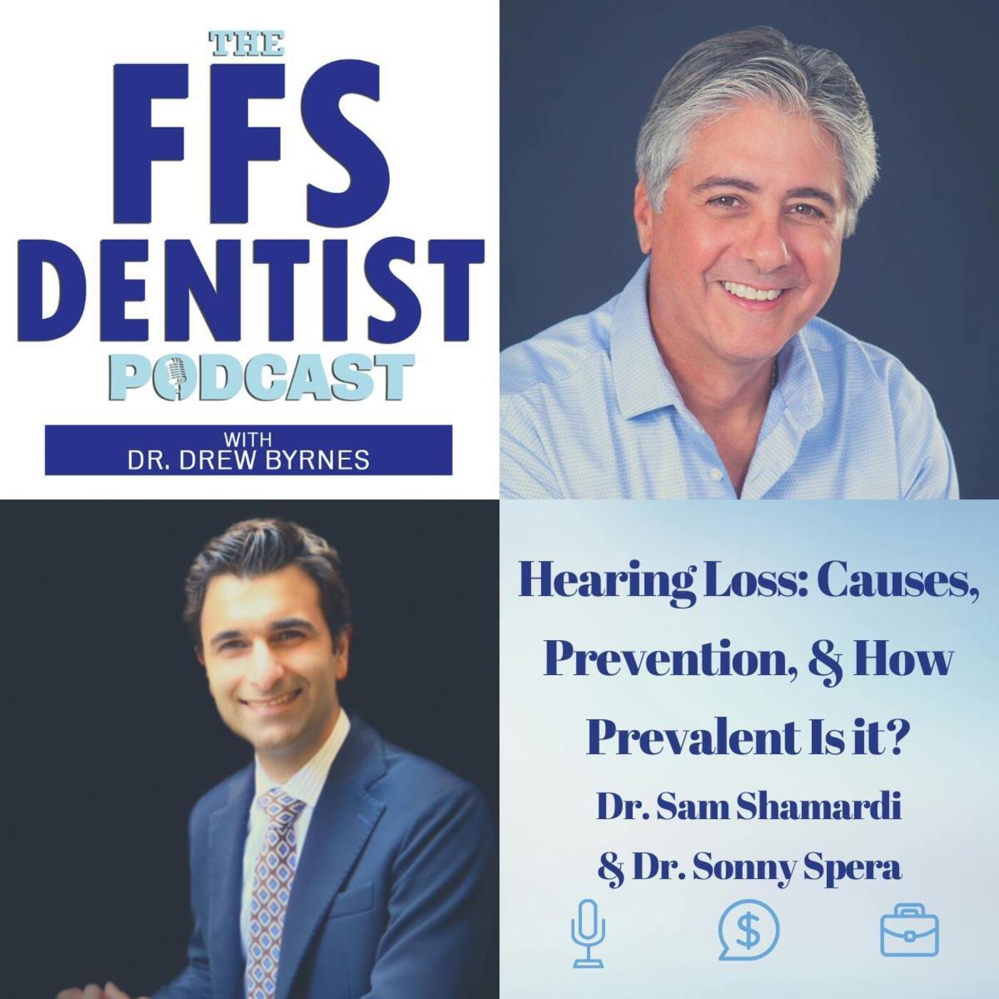 Hearing Loss: Causes, Prevention & How Prevalent Is It? Dr. Sam Shamardi & Dr. Sonny Spera episode artwork