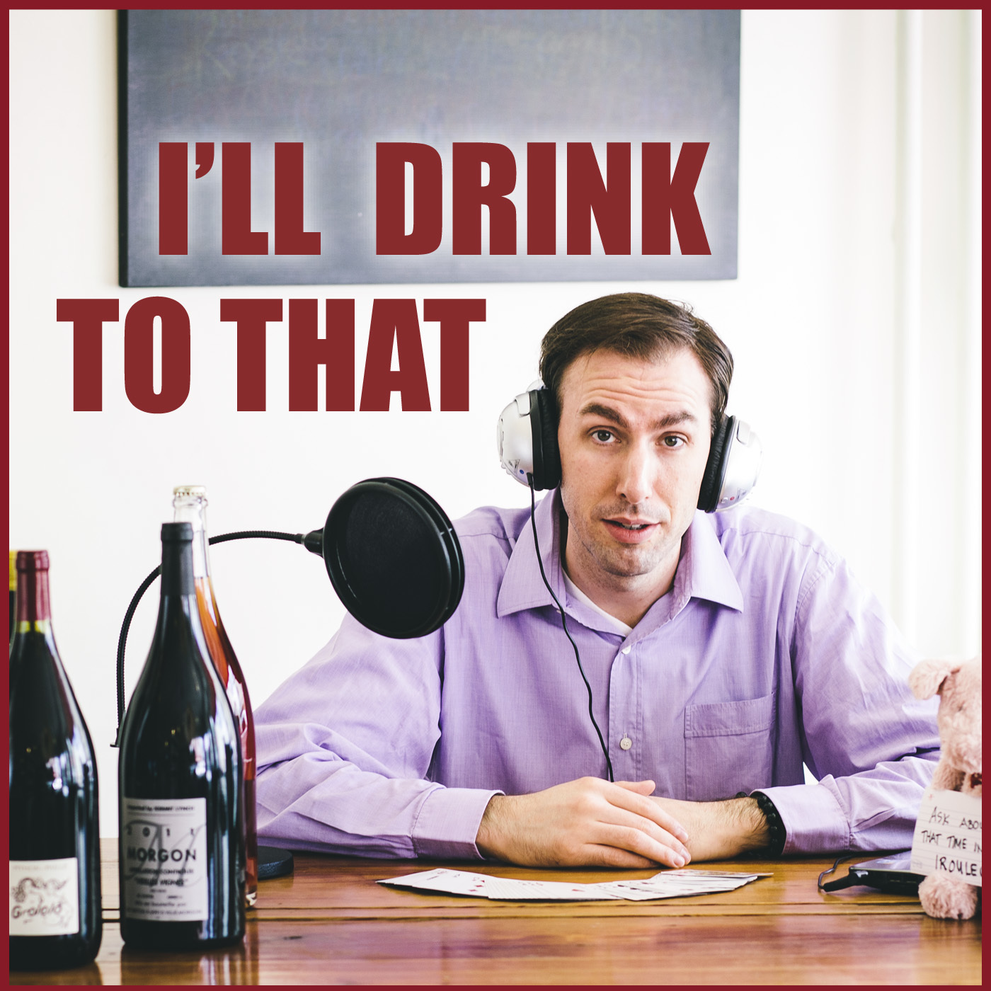 I'll Drink to That! Wine Talk