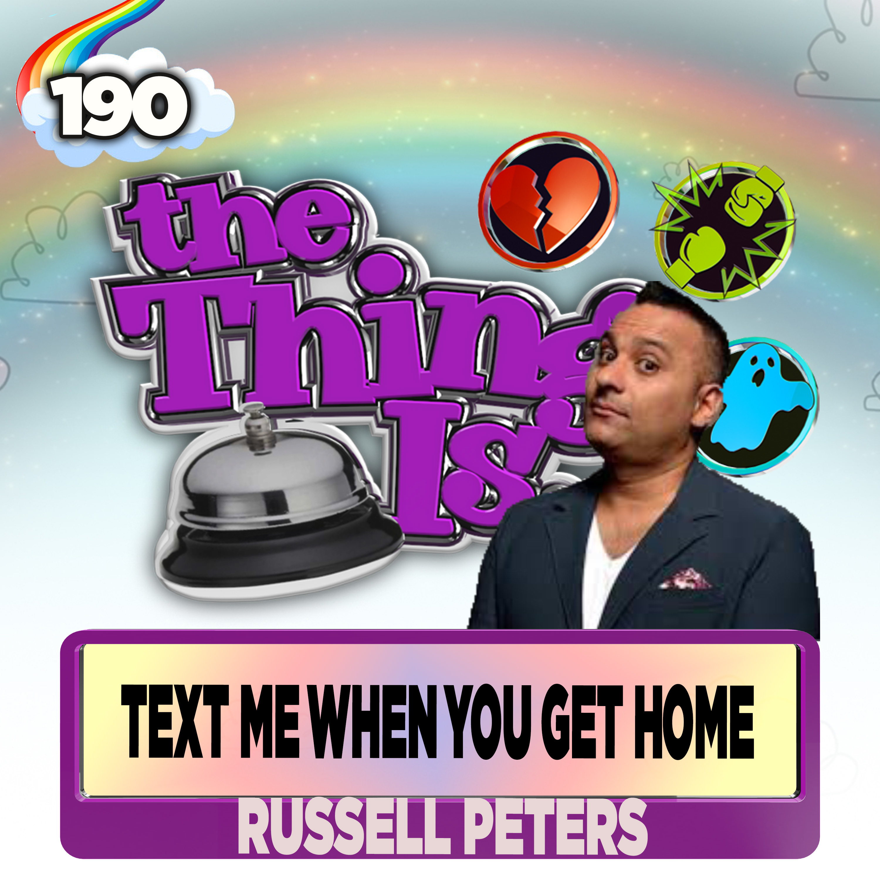 190 - Text Me When You Get Home (Russell Peters)