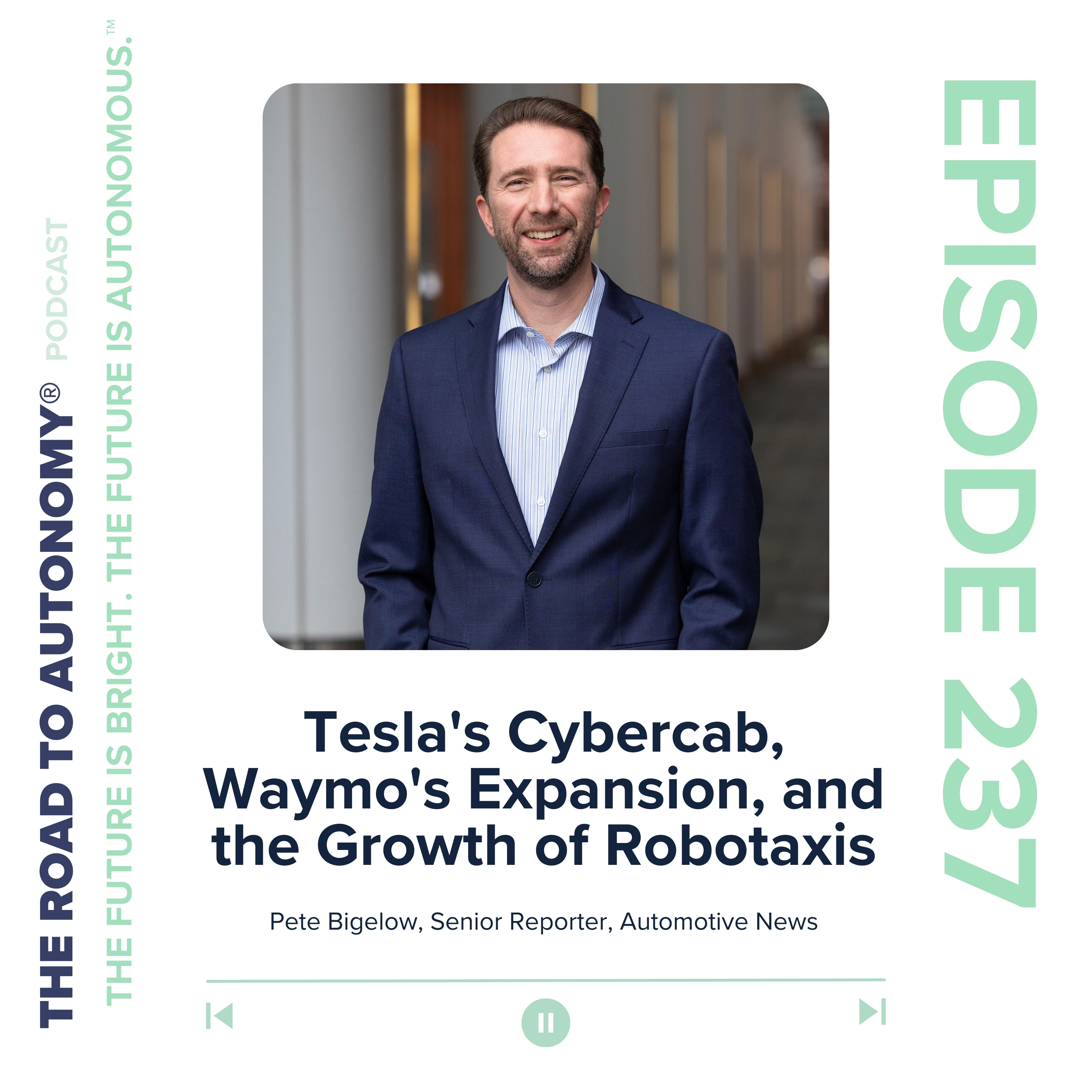 cover of episode Episode 237 | Tesla's Cybercab, Waymo's Expansion, and the Growth of Robotaxis