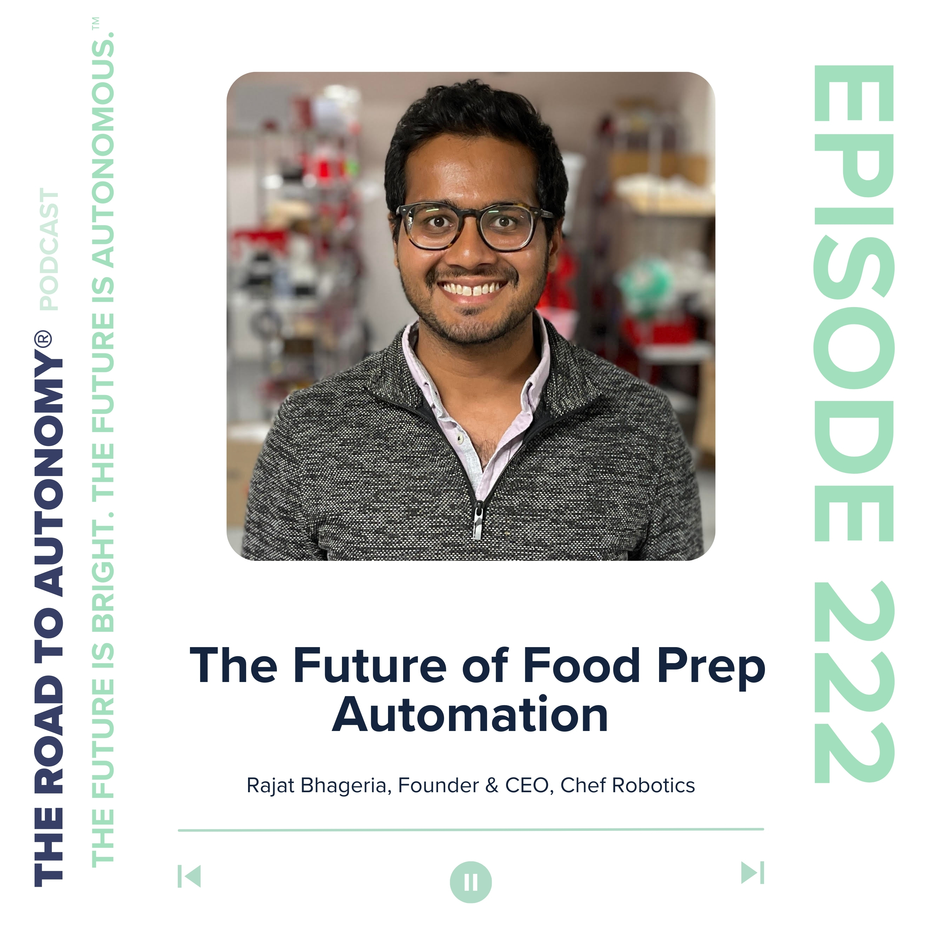 Episode 222 | The Future of Food Prep Automation