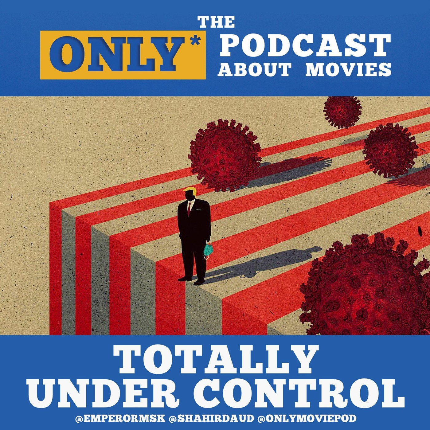 Ep 292: Totally Under Control