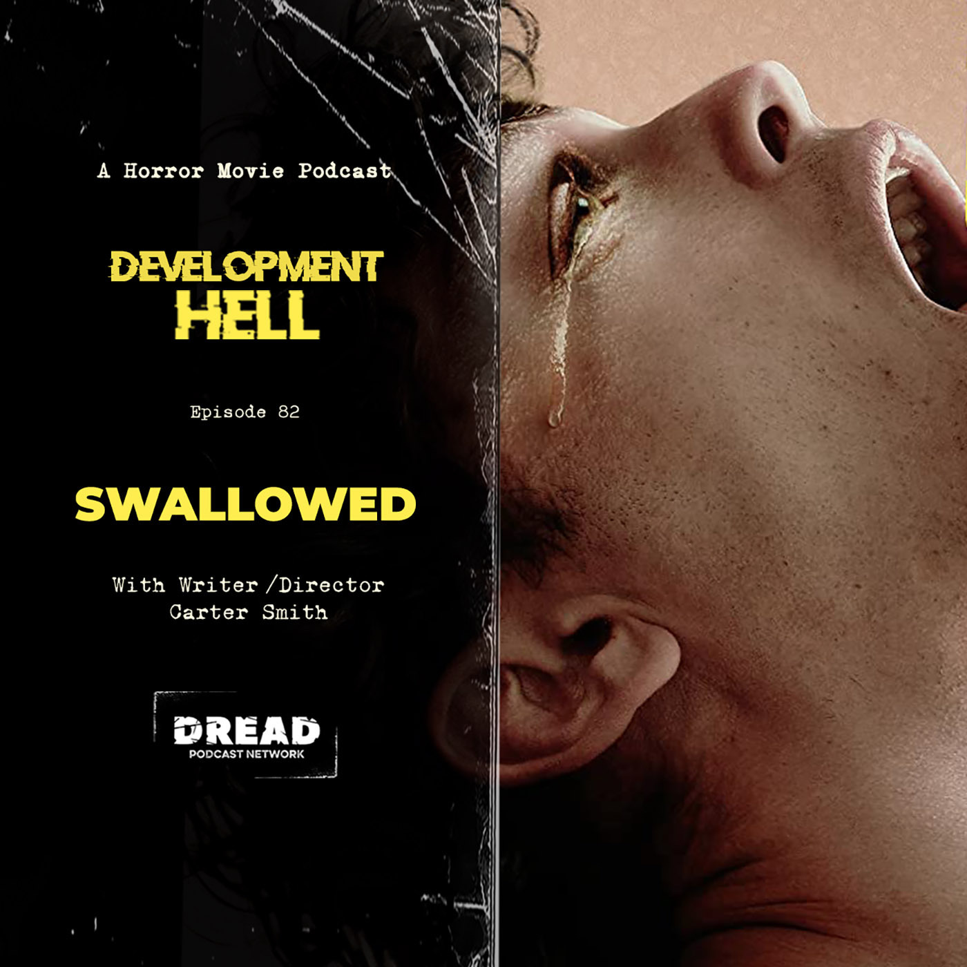 SWALLOWED (with writer/director Carter Smith)