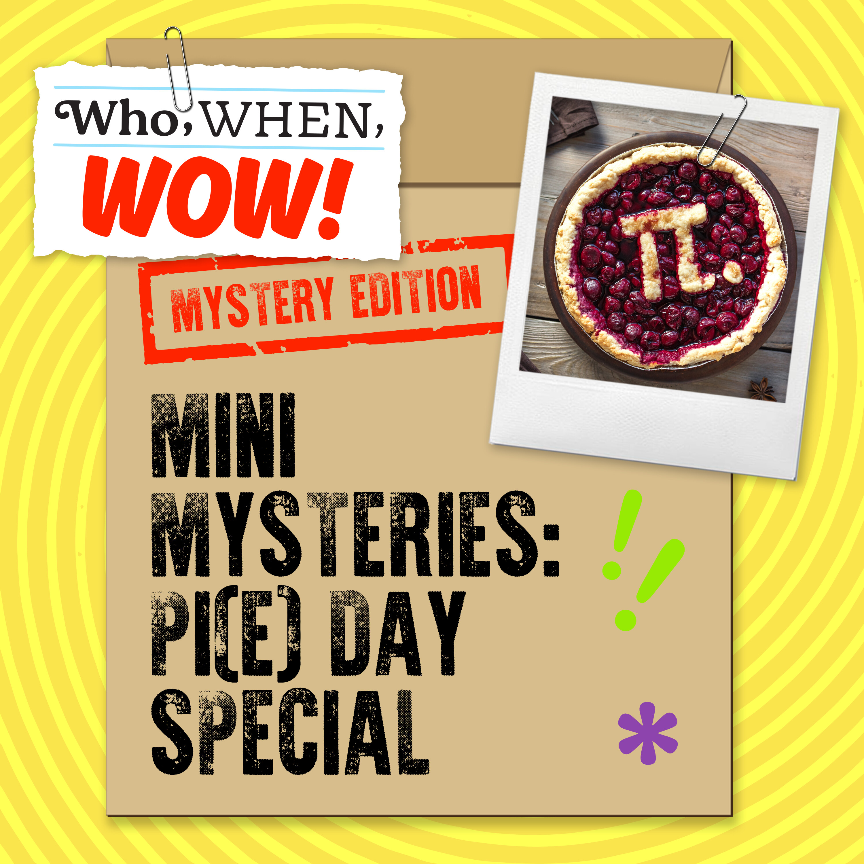 Mini Mysteries: Pi(e) Day Special! (3/14/25)