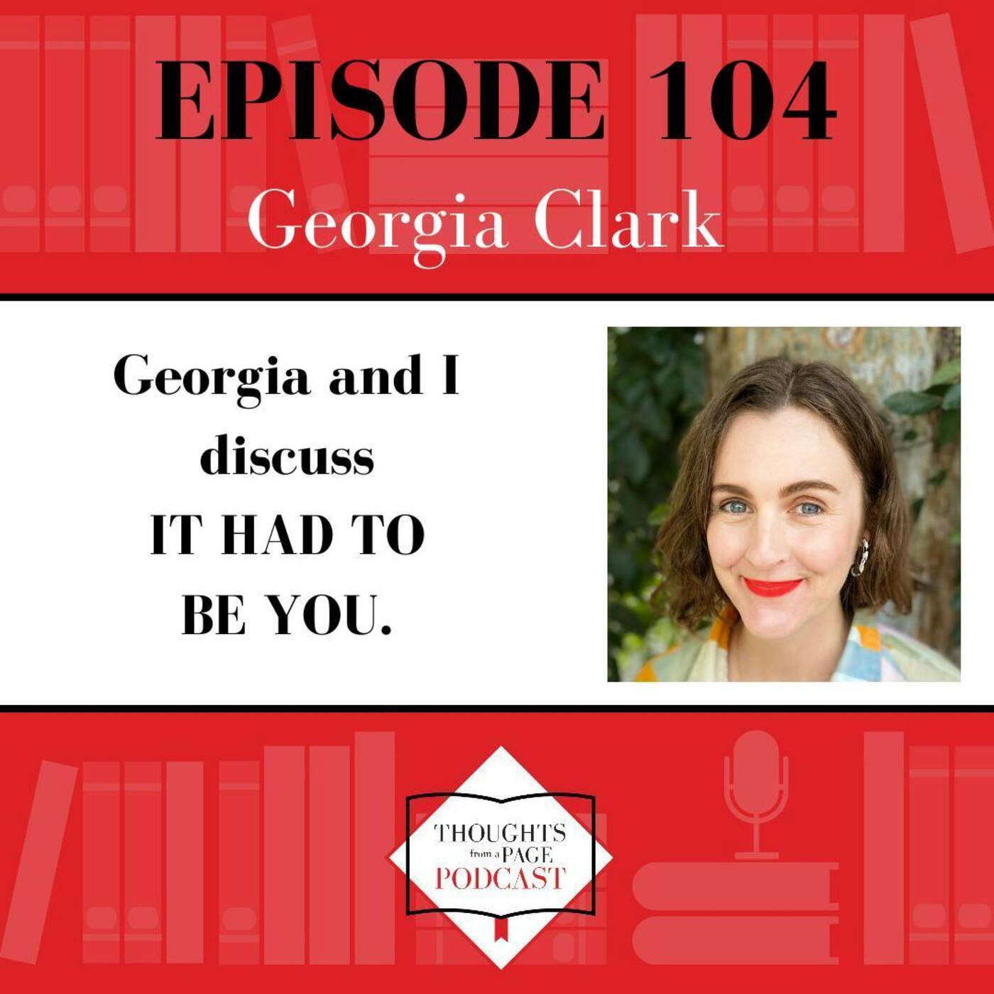 Georgia Clark - IT HAD TO BE YOU