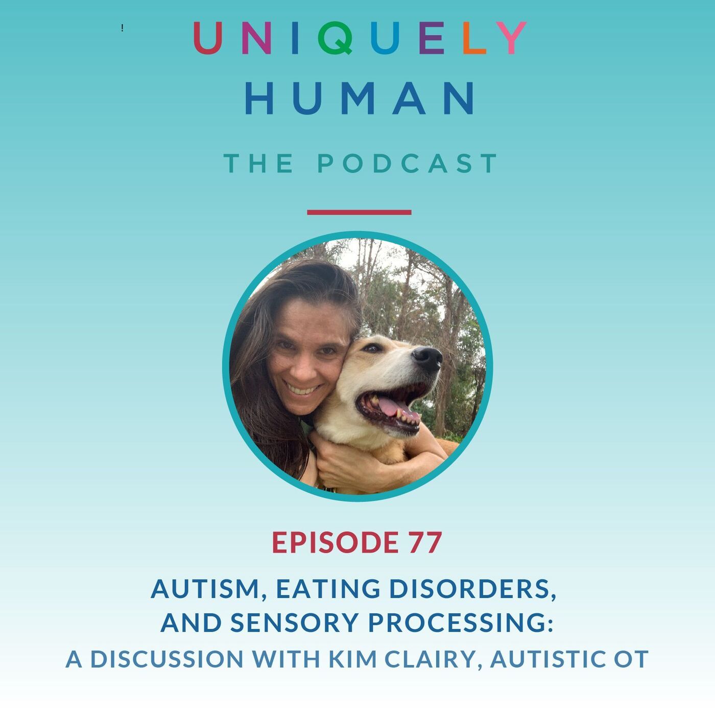 Autism, Eating Disorders and Sensory Processing - with Kim Clairy, Autistic OT - podcast episode cover