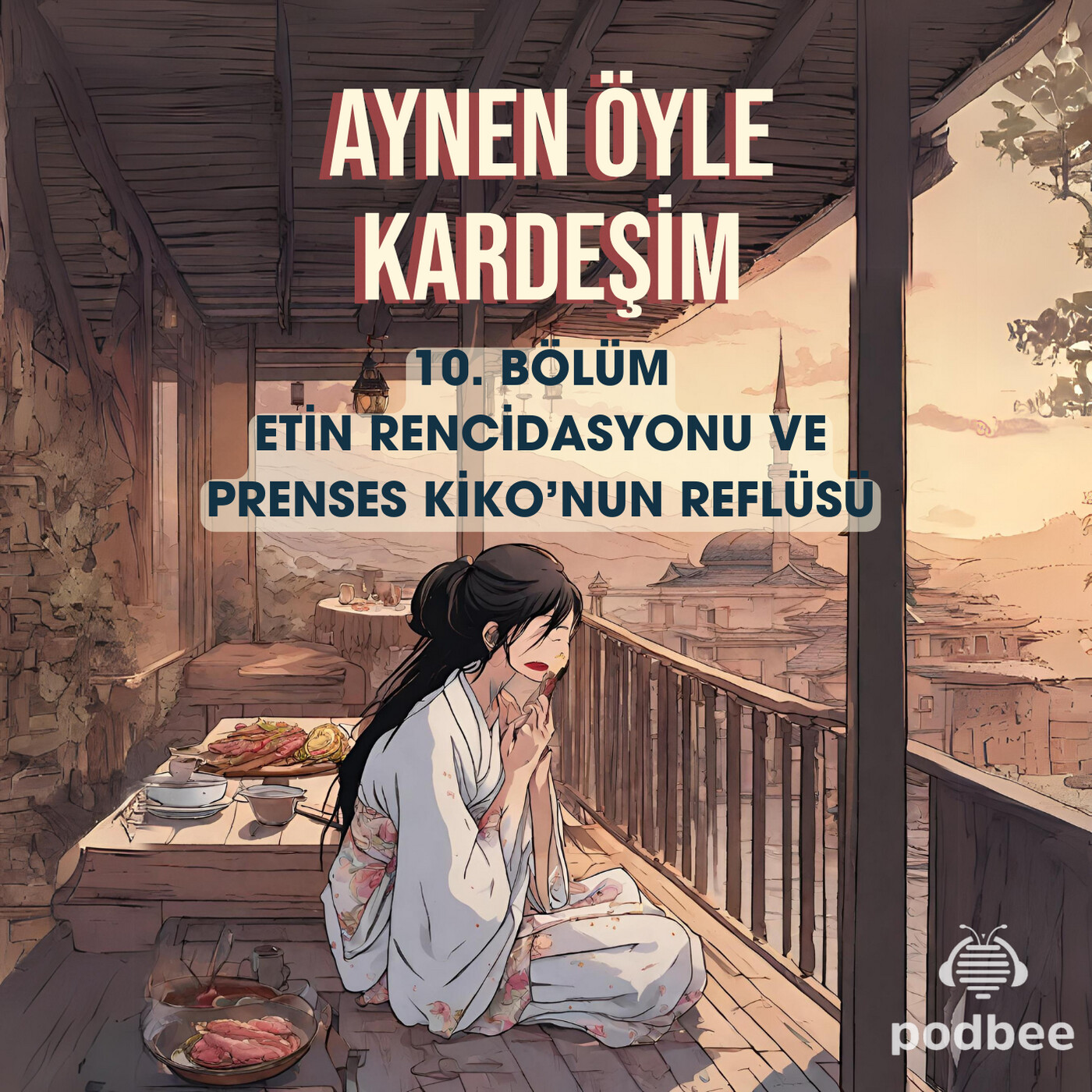 Etin Rencidasyonu ve Prenses Kiko'nun Reflüsü
