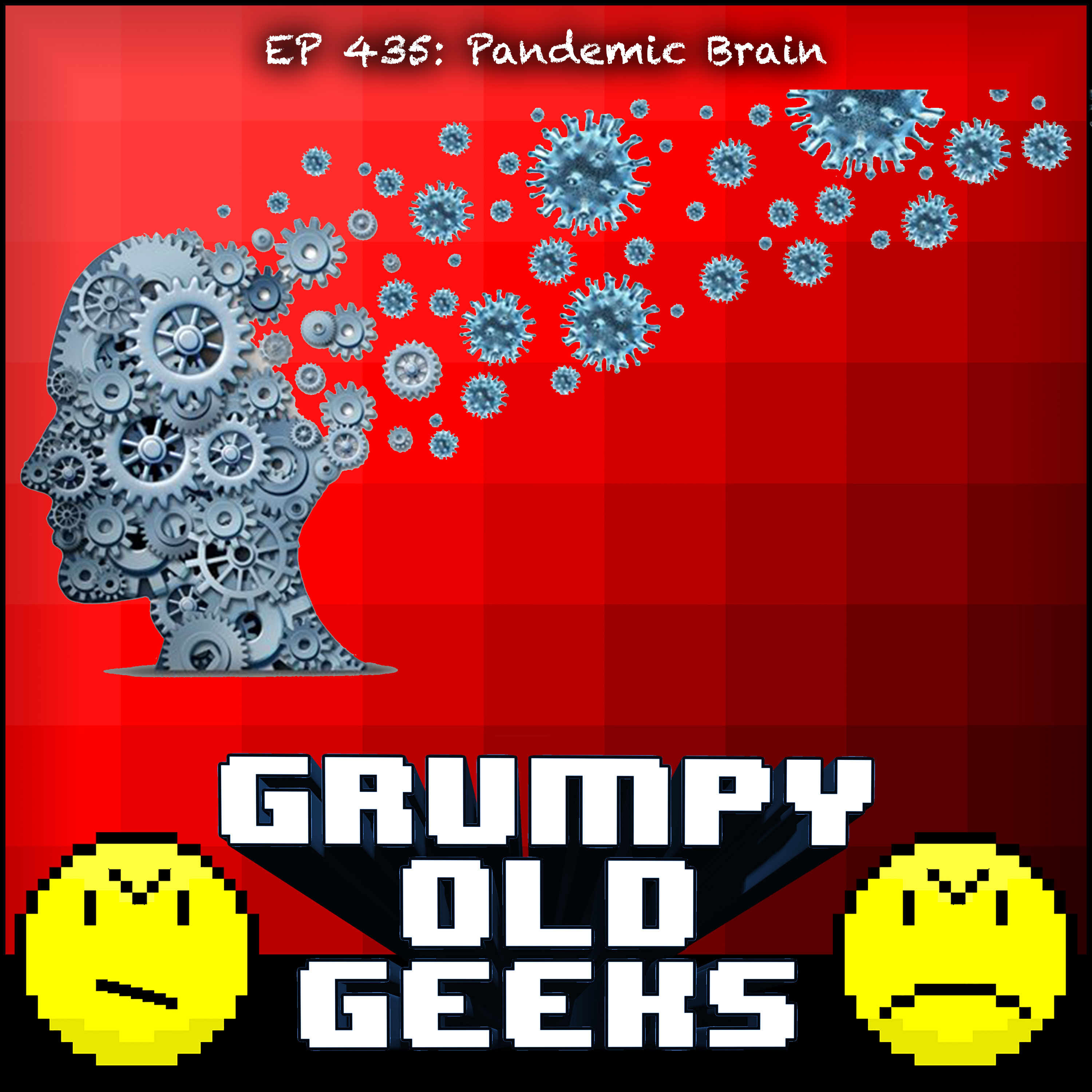 435: Pandemic Brain