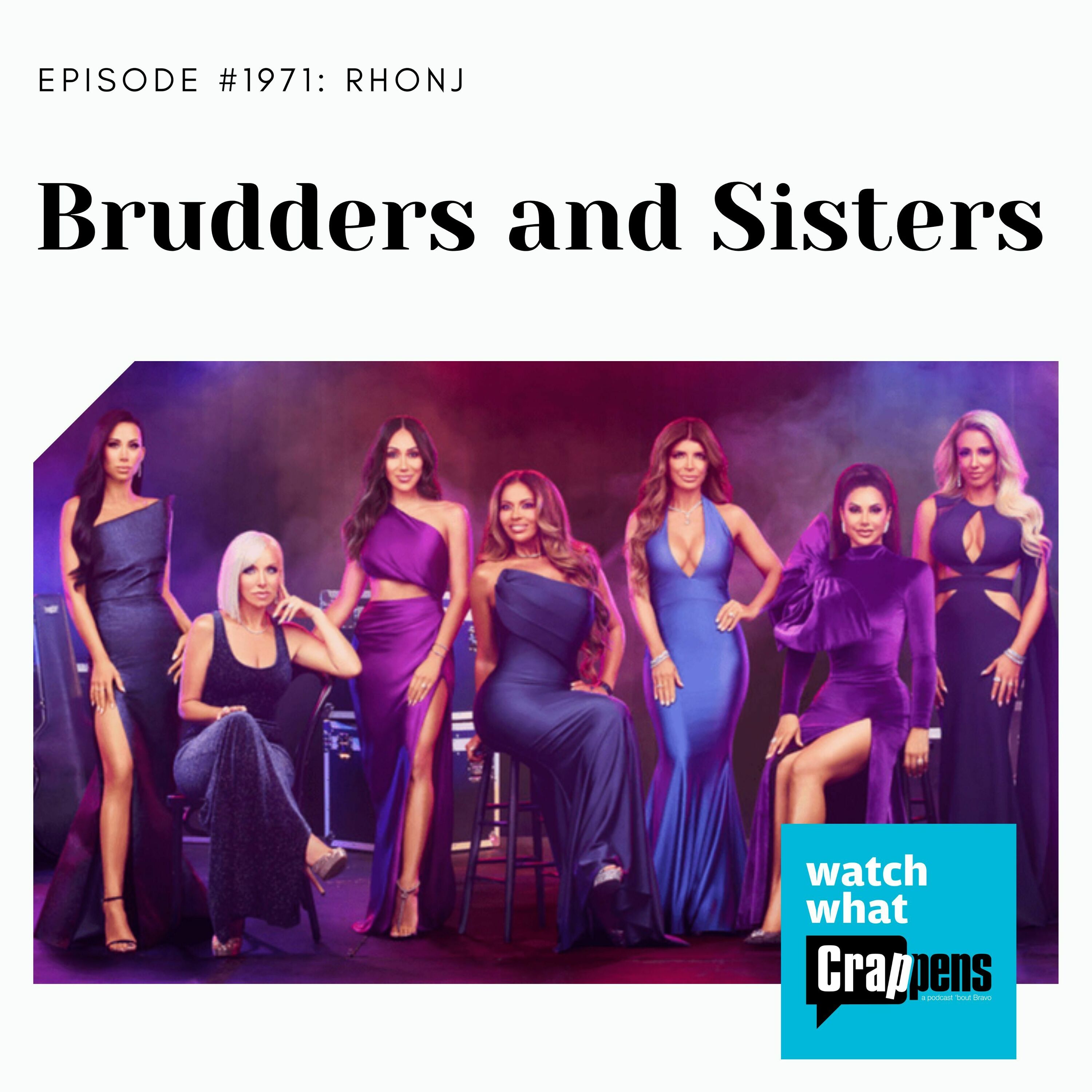 RHONJ: Brudders and Sisters